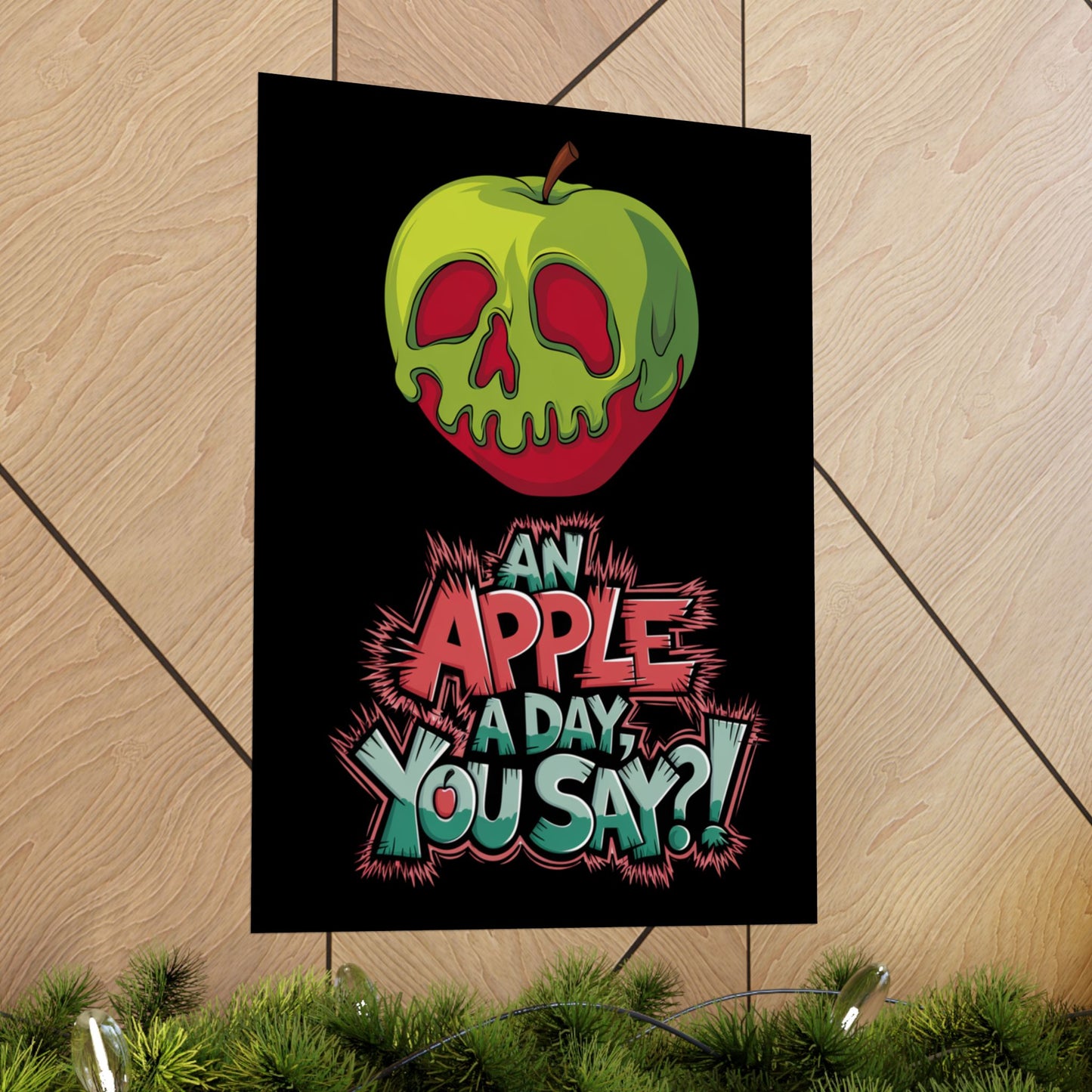 Vertical Poster - Poison Apple 'An Apple a Day You Say'