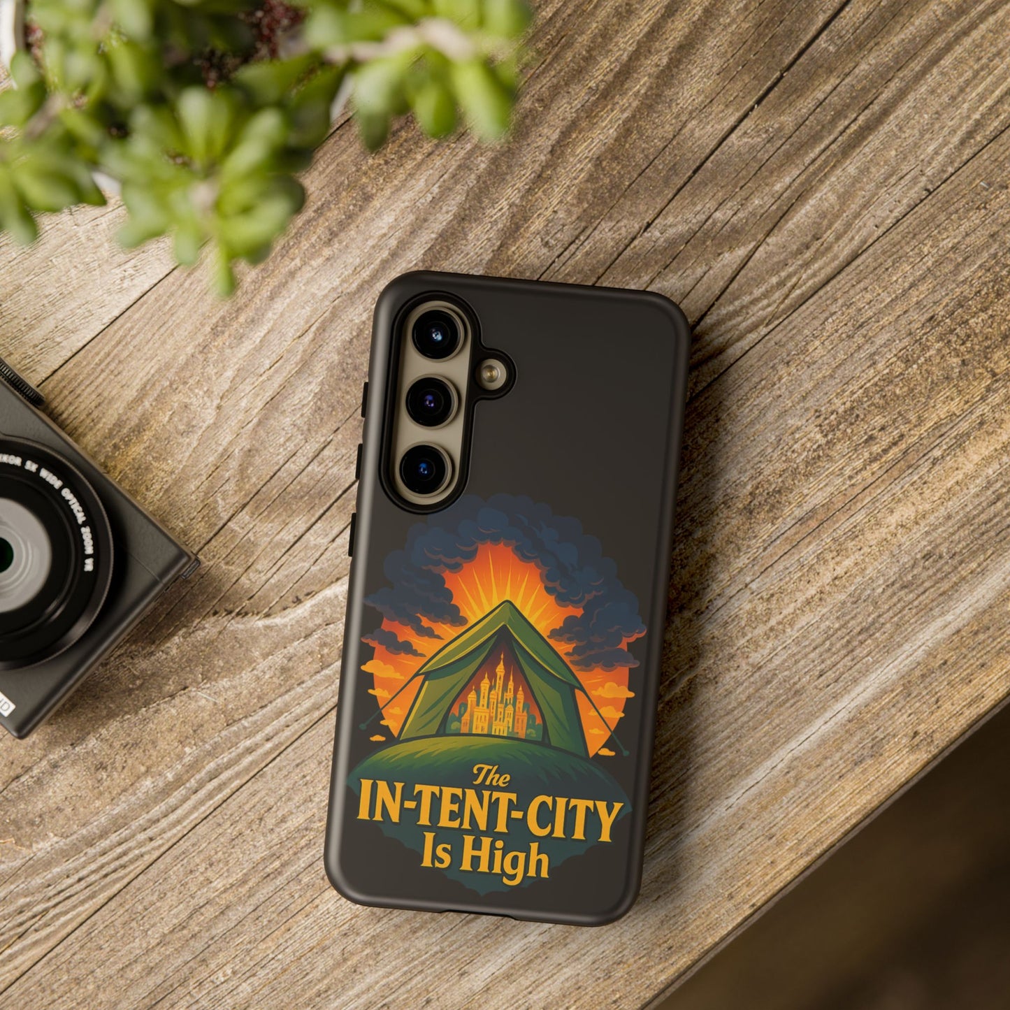 Samsung Phone Case - The In-Tent-City Is High Intense Phone Case Funny Intensity Case