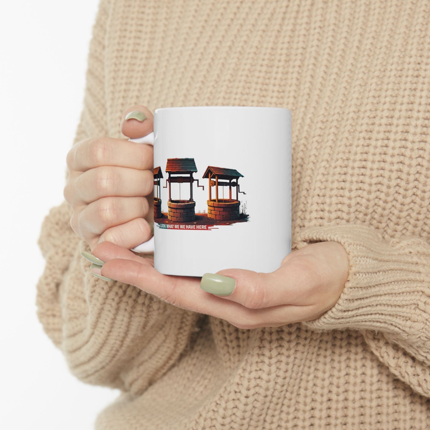 Funny Well Coffee Mug – “Look What We We Have Here” Pun Cup | Unique Gift for Friends, Coworkers, Coffee Lovers, Office Humor Drinkware