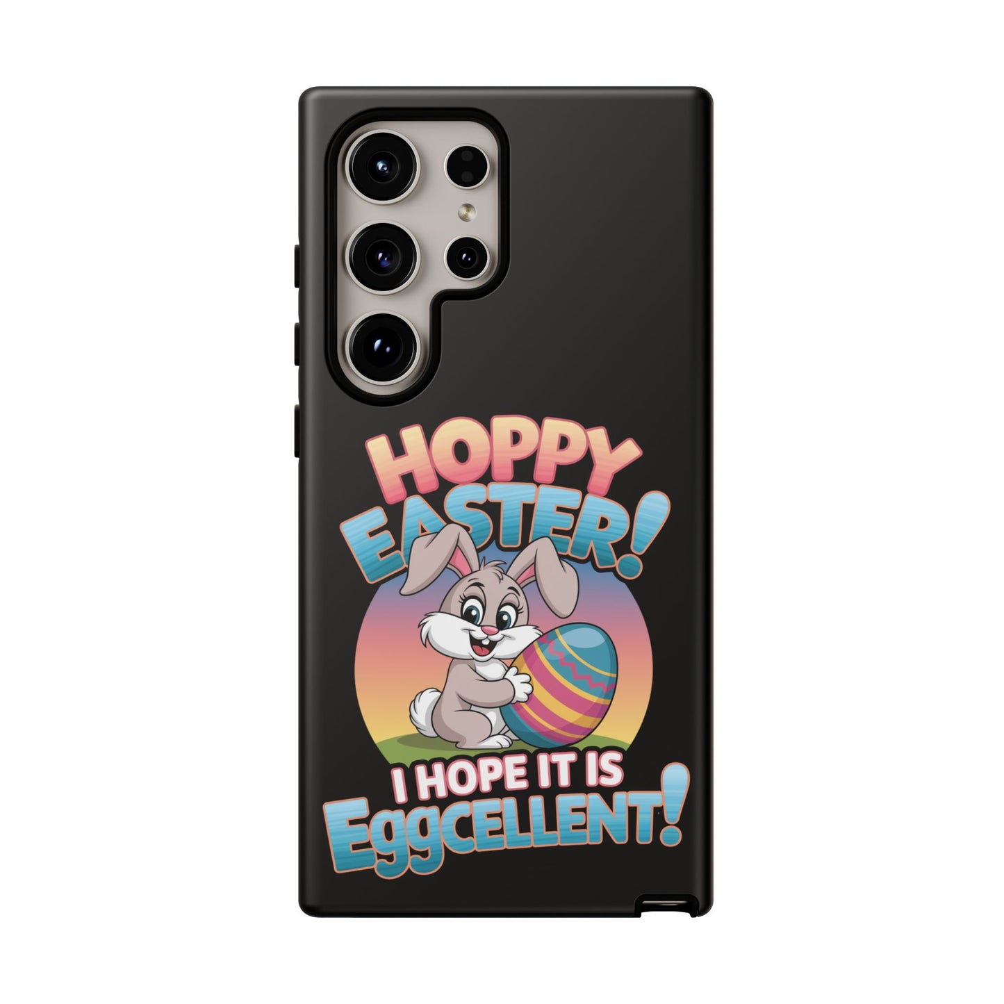 Samsung Case Easter Bunny Hoppy Easter I Hope it is Eggcellent Easter Phone Case Easter Bunny Samsung Case