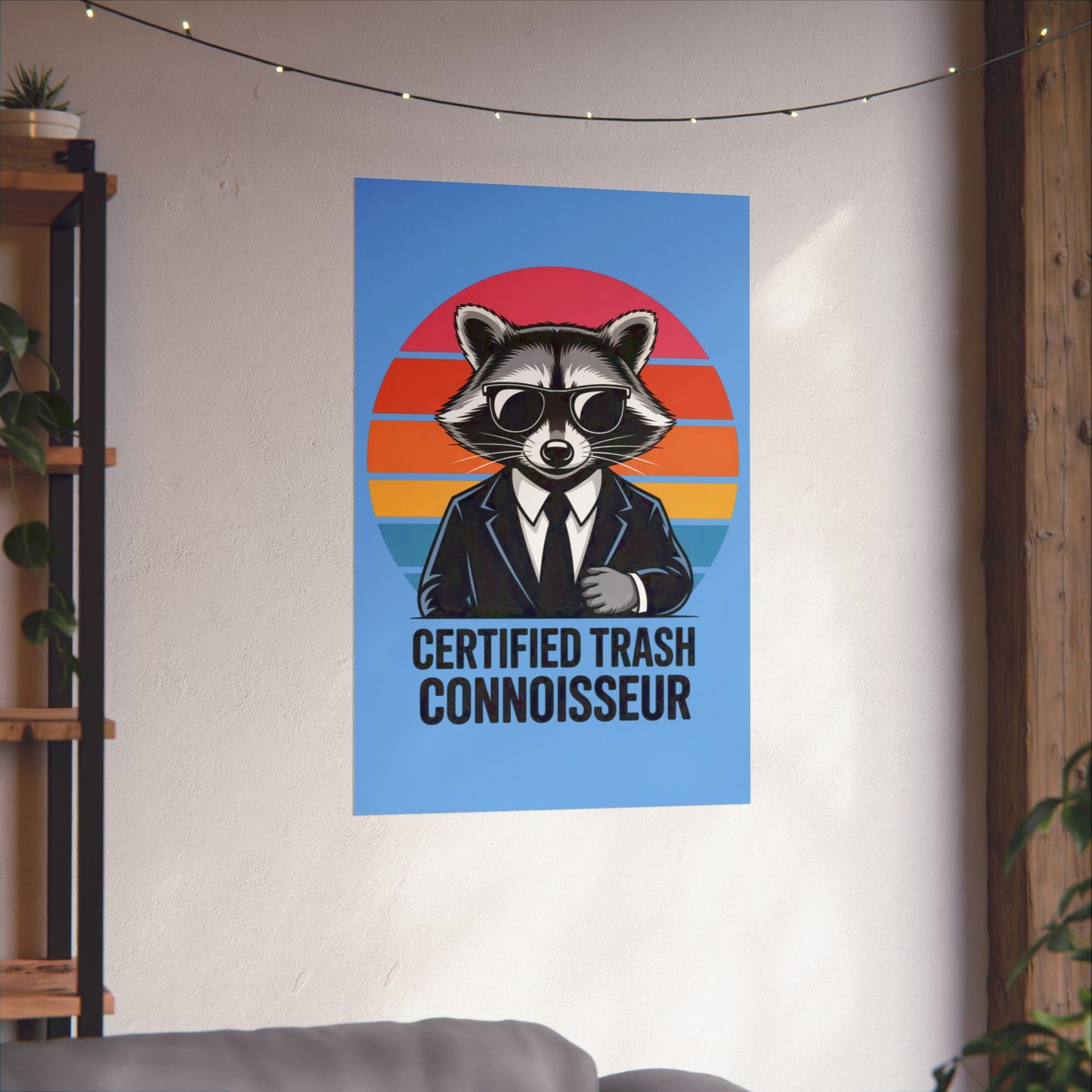 Poster Certified Trash Connoisseur Raccoon Decor Trash Panda Joke