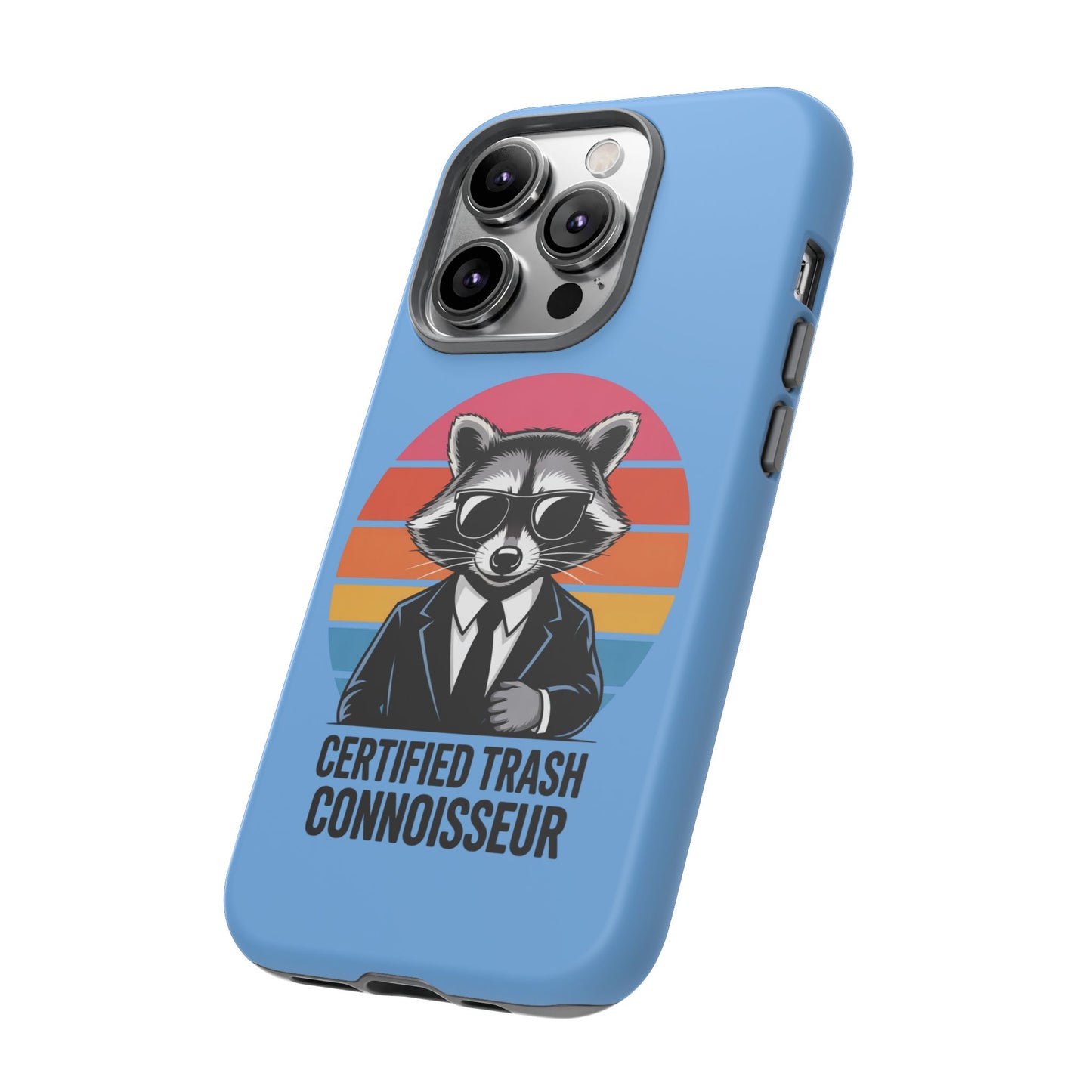 Humorous Raccoon Phone Case - Certified Trash Connoisseur