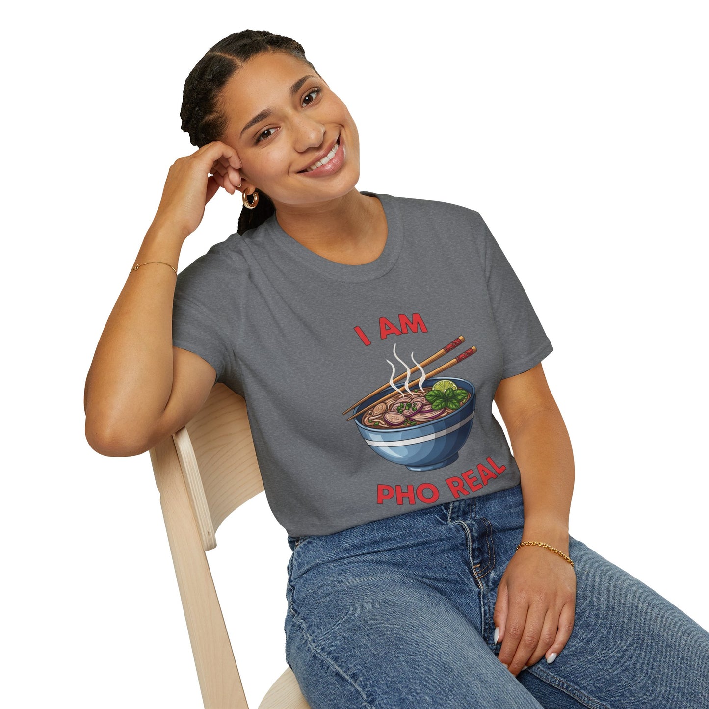 I Am Pho Real T-Shirt | Funny Pho Bowl Shirt | Foodie Pun Tee | Ramen Alternative Gift | Cute Asian Noodle Humor Tee | Gift for Food Lovers