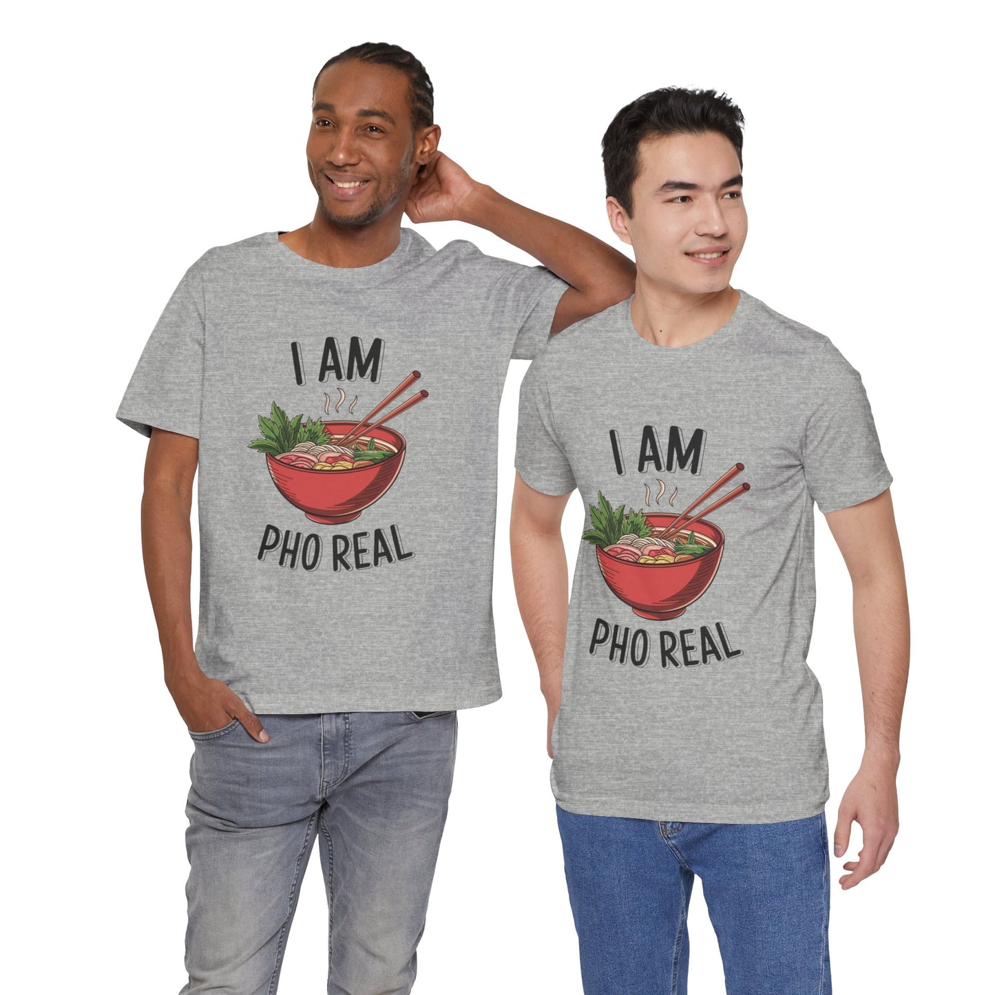 I Am Pho Real T-Shirt | Funny Pho Noodle Bowl Tee, Vietnamese Food Pun Shirt, Ramen & Noodle Lover Gift, Cute Asian Cuisine Graphic Top