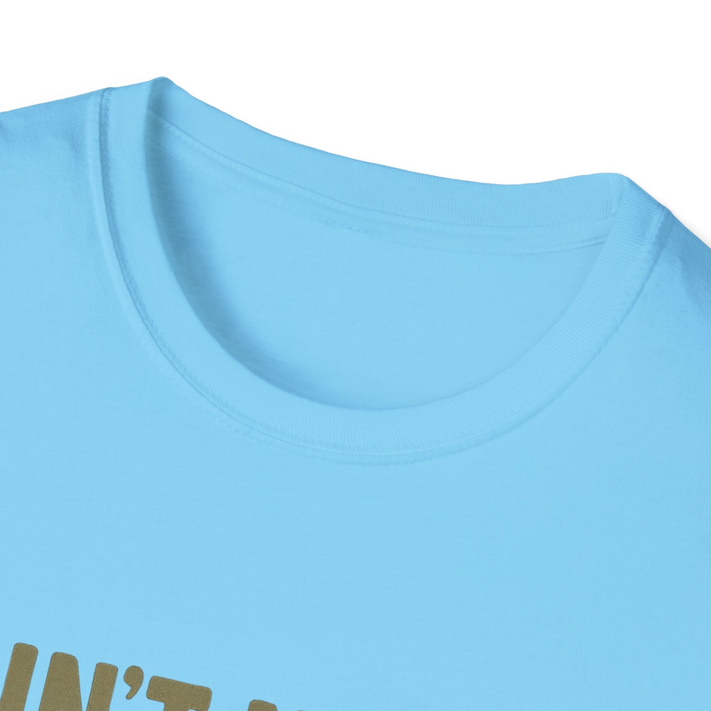 Ain't No Hood Like Motherhood T-Shirt - Unisex Softstyle Tee for Moms Mother's Day Gift