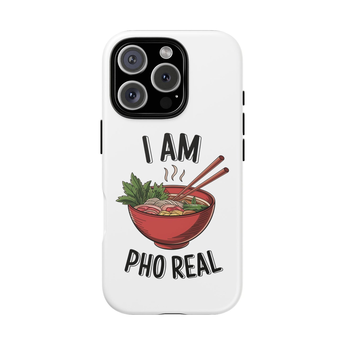 Pho Real Tough Phone Case Pho iPhone Case Foodie Phone Case