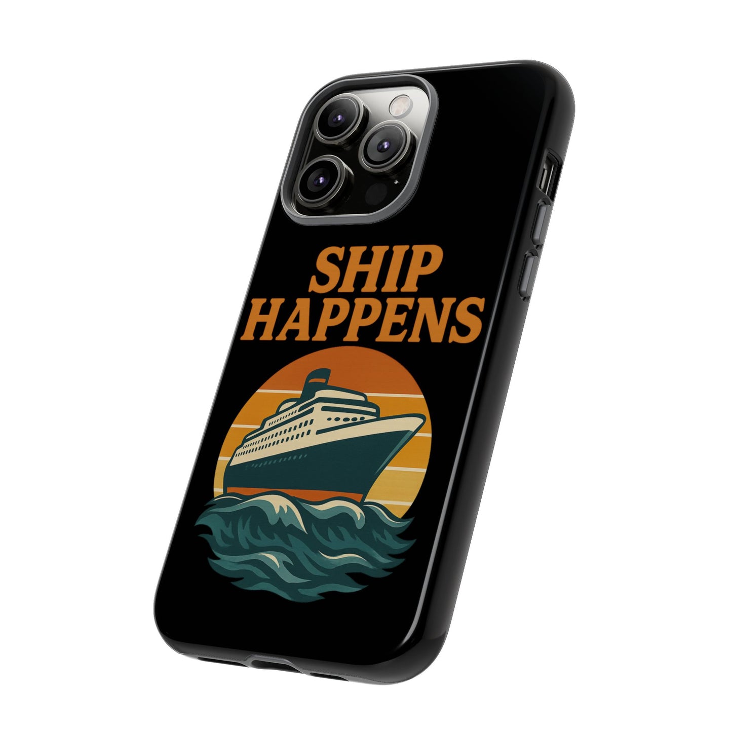iPhone Case Ship Happens Sunset Cruise Case Gift for Travel Lovers Nautical Phone Case Cruise Accessory