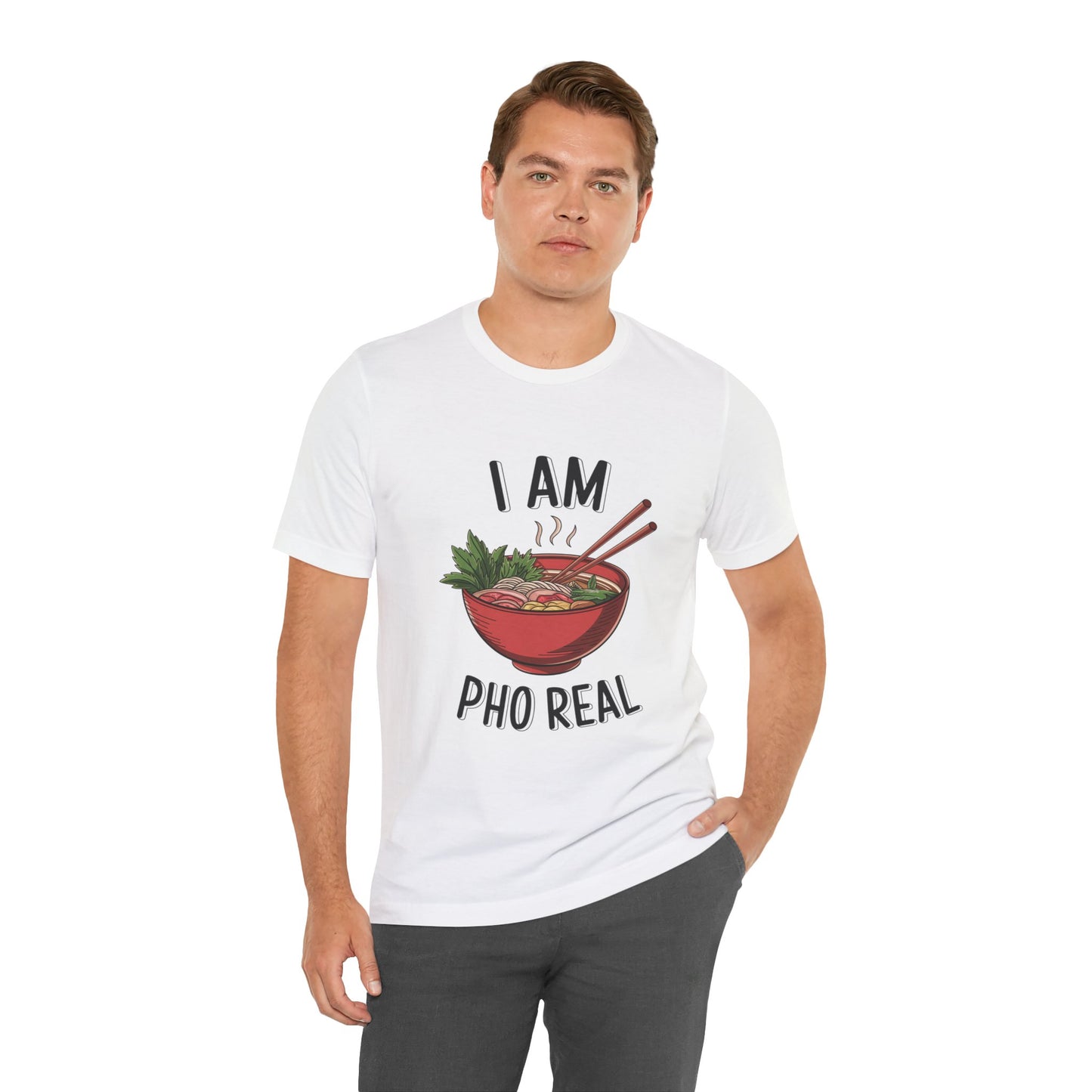 I Am Pho Real T-Shirt | Funny Pho Noodle Bowl Tee, Vietnamese Food Pun Shirt, Ramen & Noodle Lover Gift, Cute Asian Cuisine Graphic Top