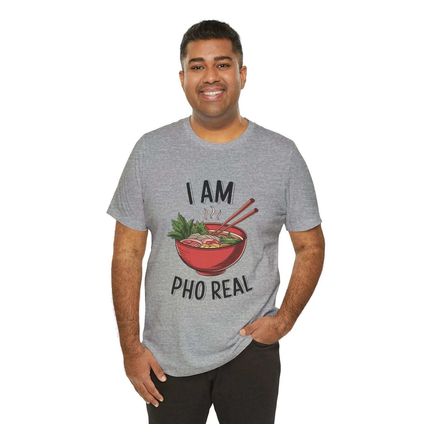 I Am Pho Real T-Shirt | Funny Pho Noodle Bowl Tee, Vietnamese Food Pun Shirt, Ramen & Noodle Lover Gift, Cute Asian Cuisine Graphic Top