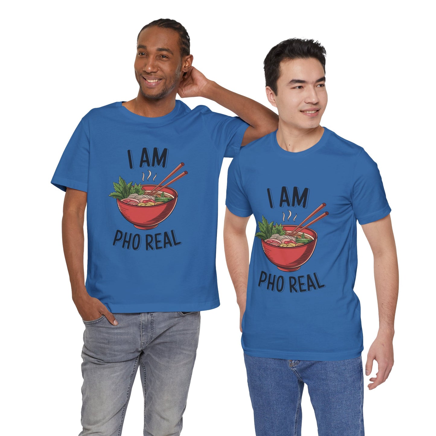 I Am Pho Real T-Shirt | Funny Pho Noodle Bowl Tee, Vietnamese Food Pun Shirt, Ramen & Noodle Lover Gift, Cute Asian Cuisine Graphic Top