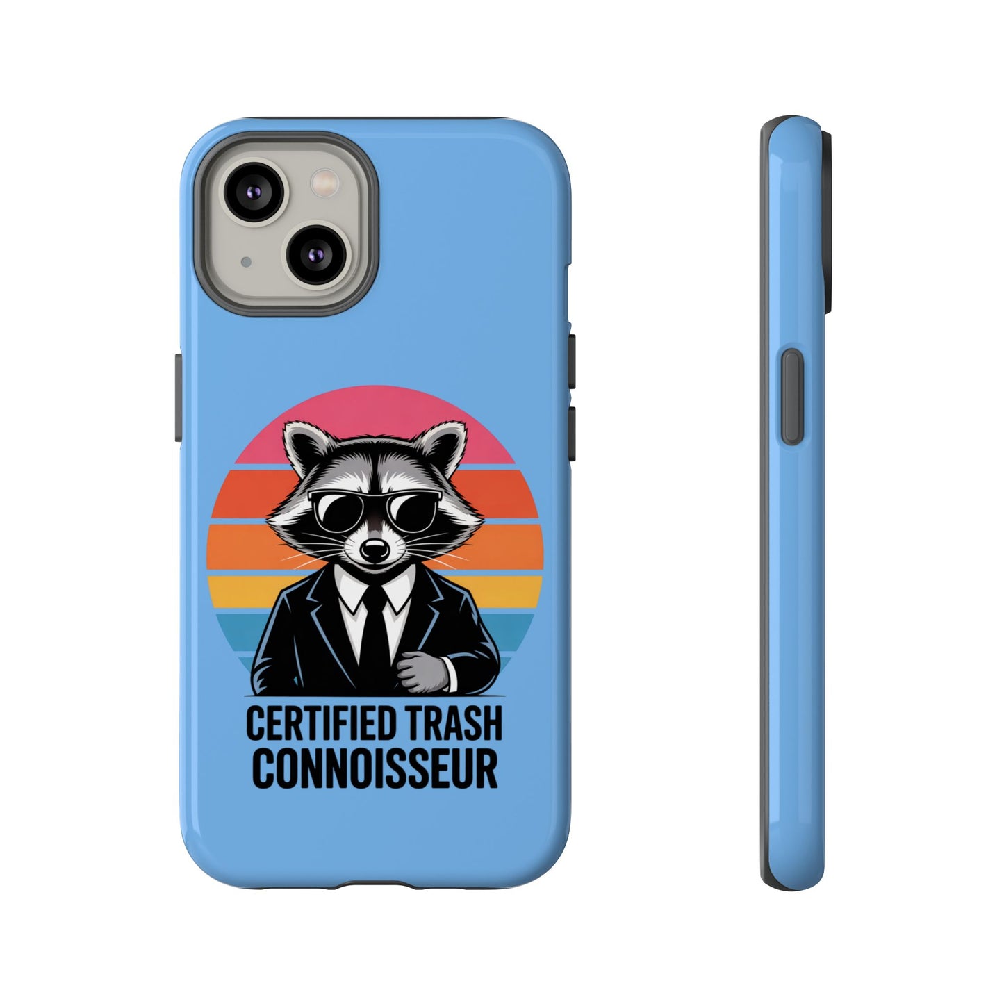 Humorous Raccoon Phone Case - Certified Trash Connoisseur