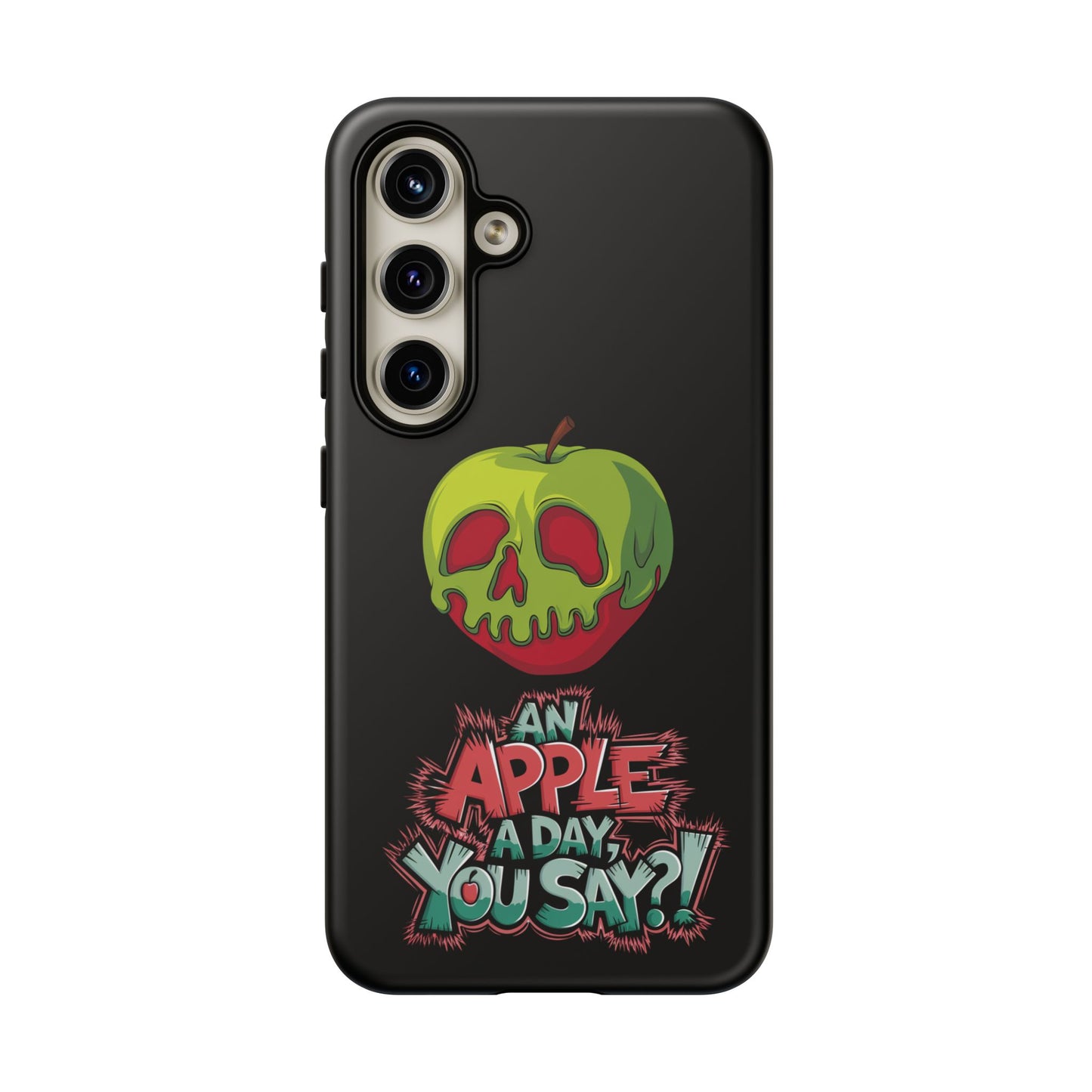 Samsung Galaxy Tough Case - Poison Apple 'An Apple a Day You Say'