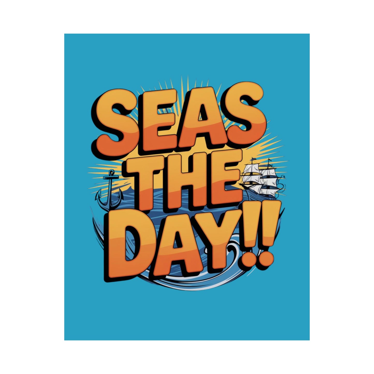 Vertical Poster - Seas The Day Pun Print
