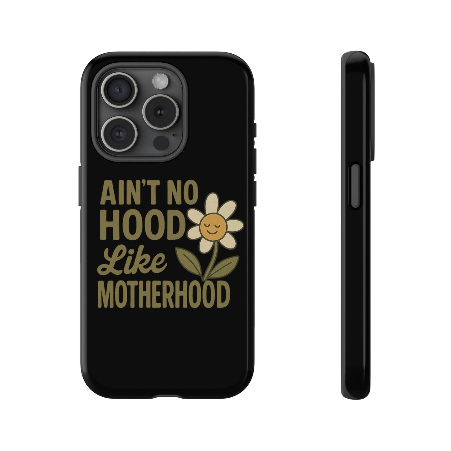 iPhone Case - Ain't No Hood Like Motherhood Mother's Day Phone Case iPhone Case for Mom