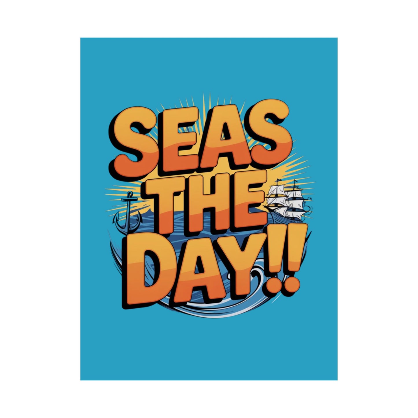 Vertical Poster - Seas The Day Pun Print