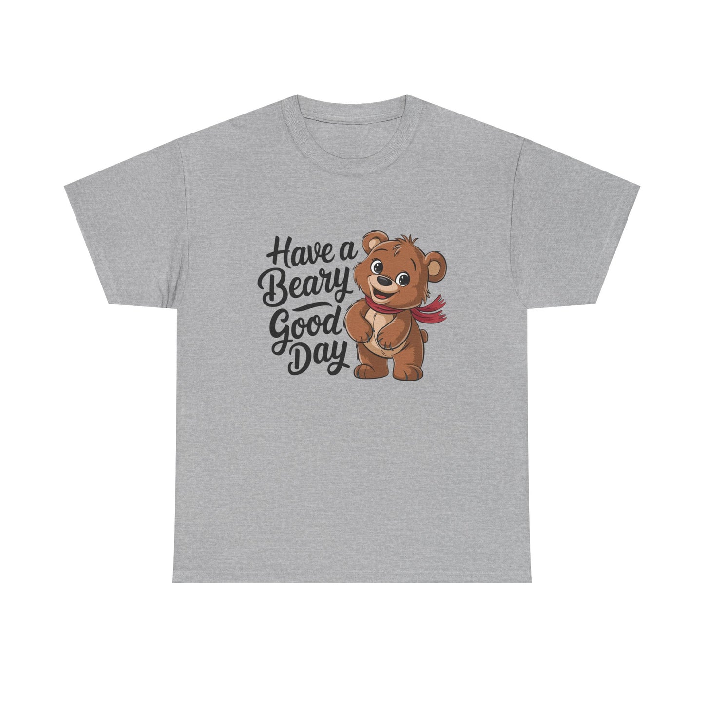 Have a Beary Good Day T-Shirt – Cute Bear Graphic Tee, Punny Animal Shirt, Funny Animal Lover Gift, Happy Positive Vibes Graphic T-Shirt