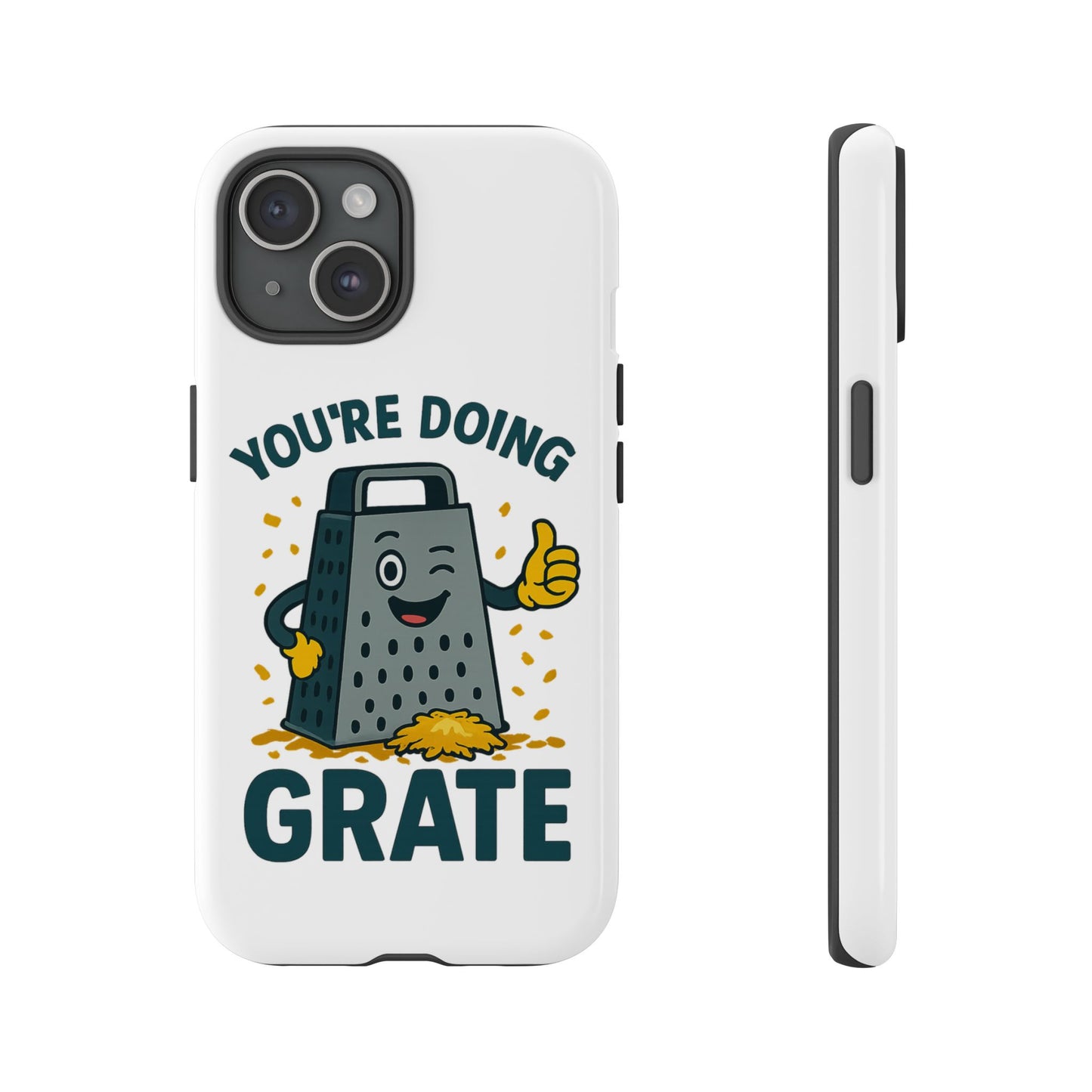 iPhone Case, You're Doing Grate Cheese Phone Case Funny iPhone Case Gift for Foodie Chef Case
