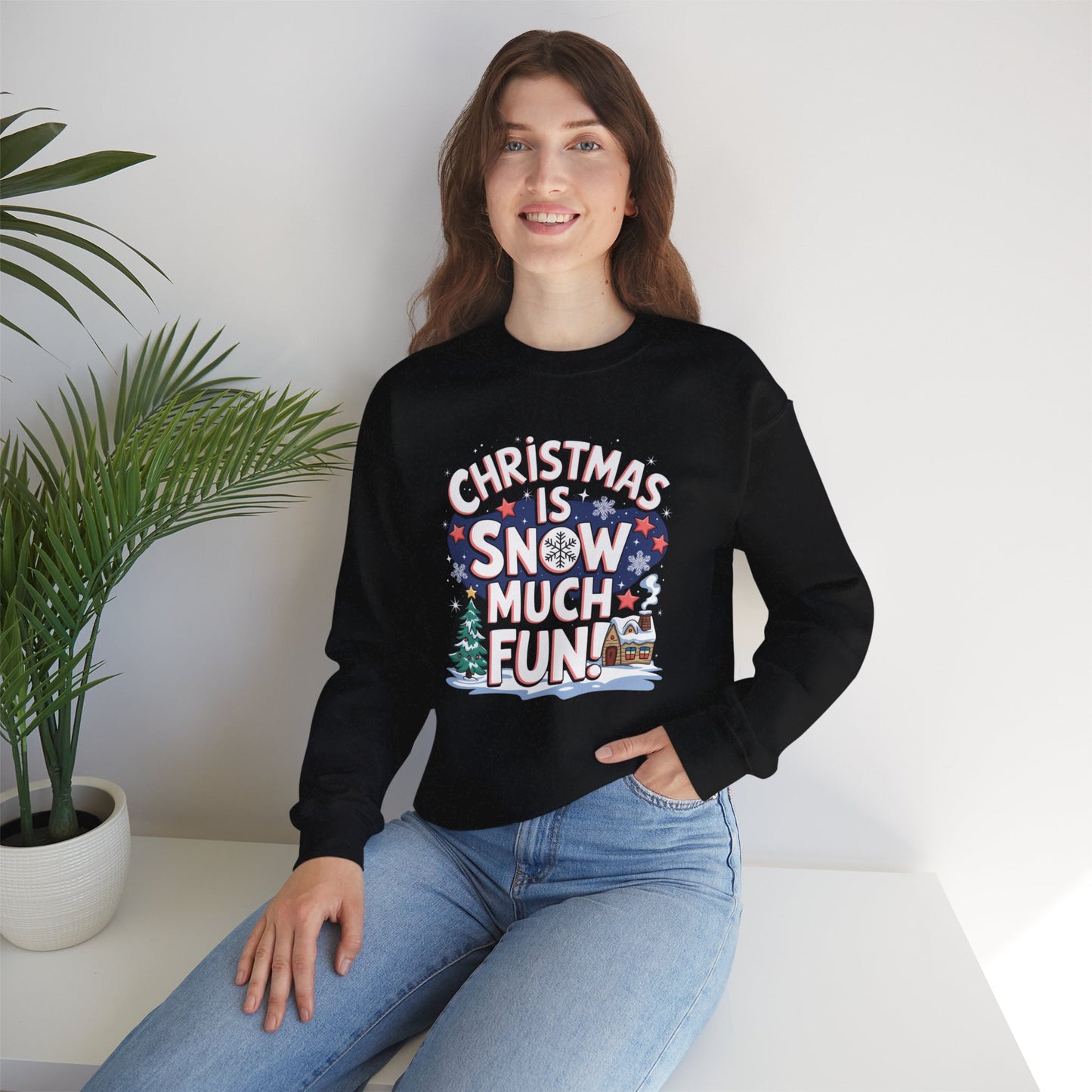 Christmas Snow Much Fun Sweatshirt