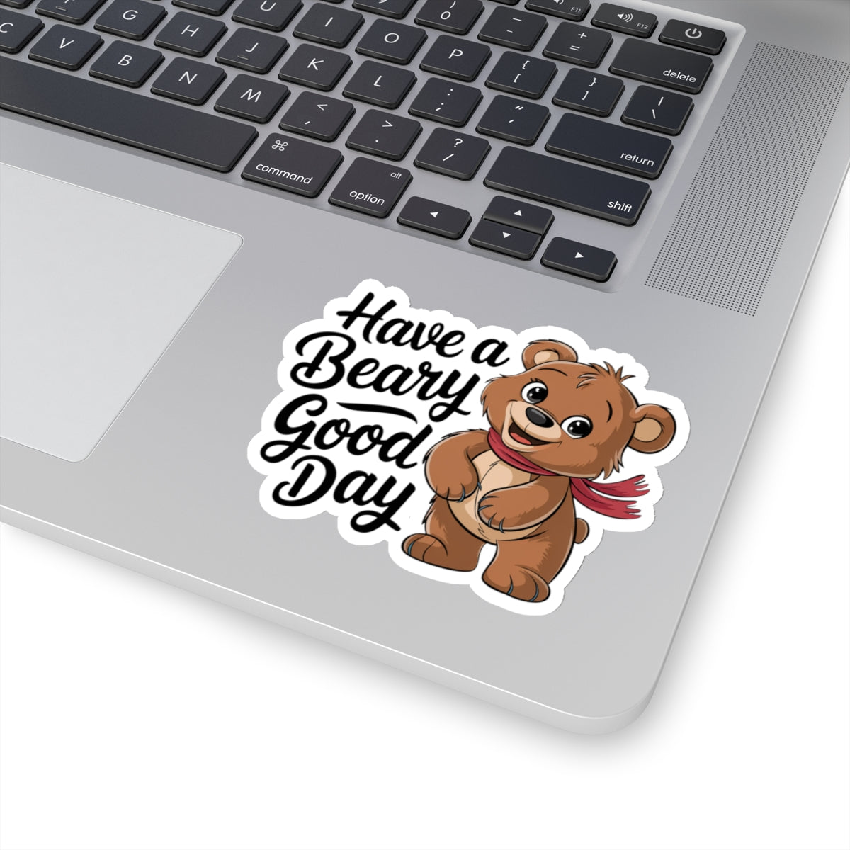 Sticker - 'Have a Beary Good Day' Pun Bear Design