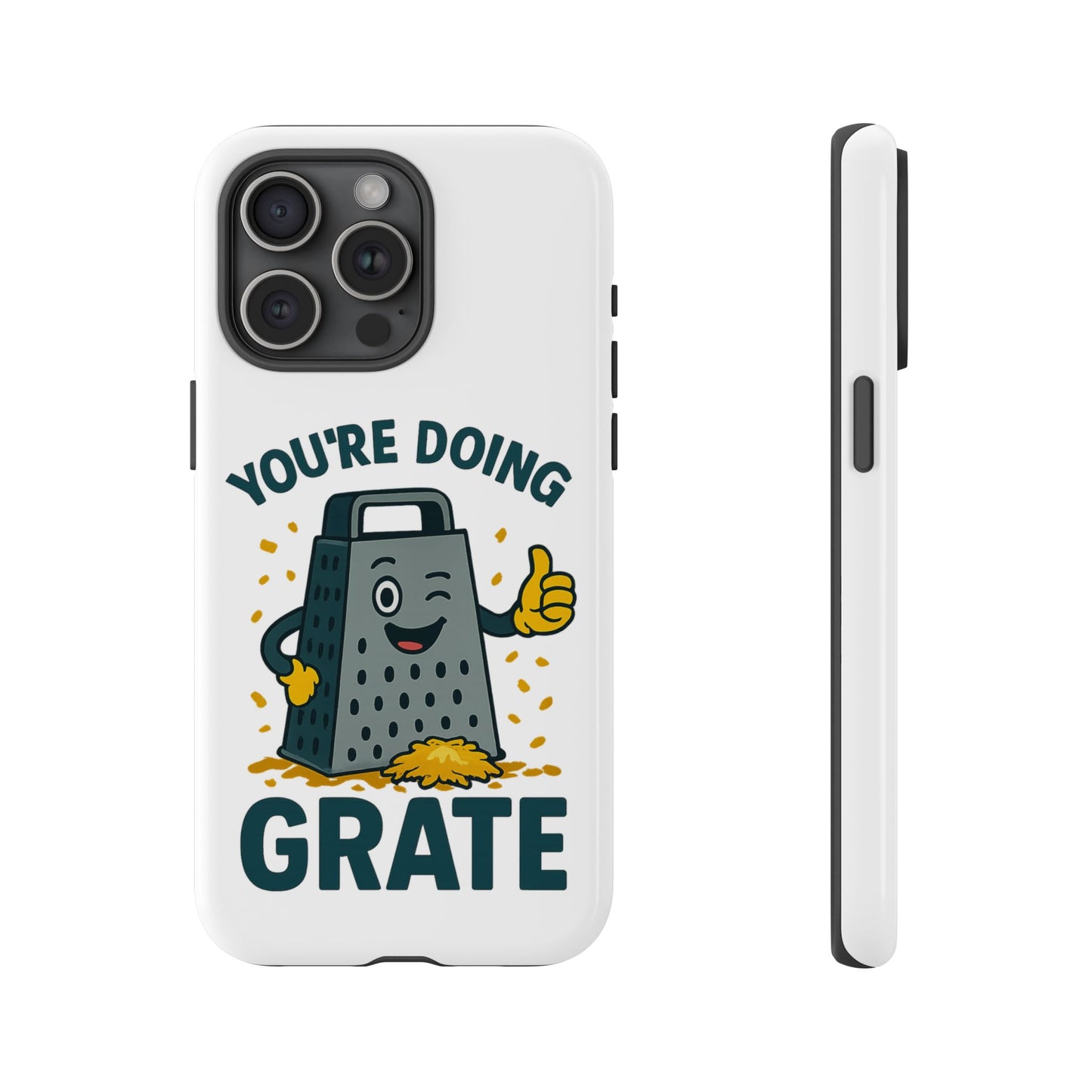 iPhone Case, You're Doing Grate Cheese Phone Case Funny iPhone Case Gift for Foodie Chef Case