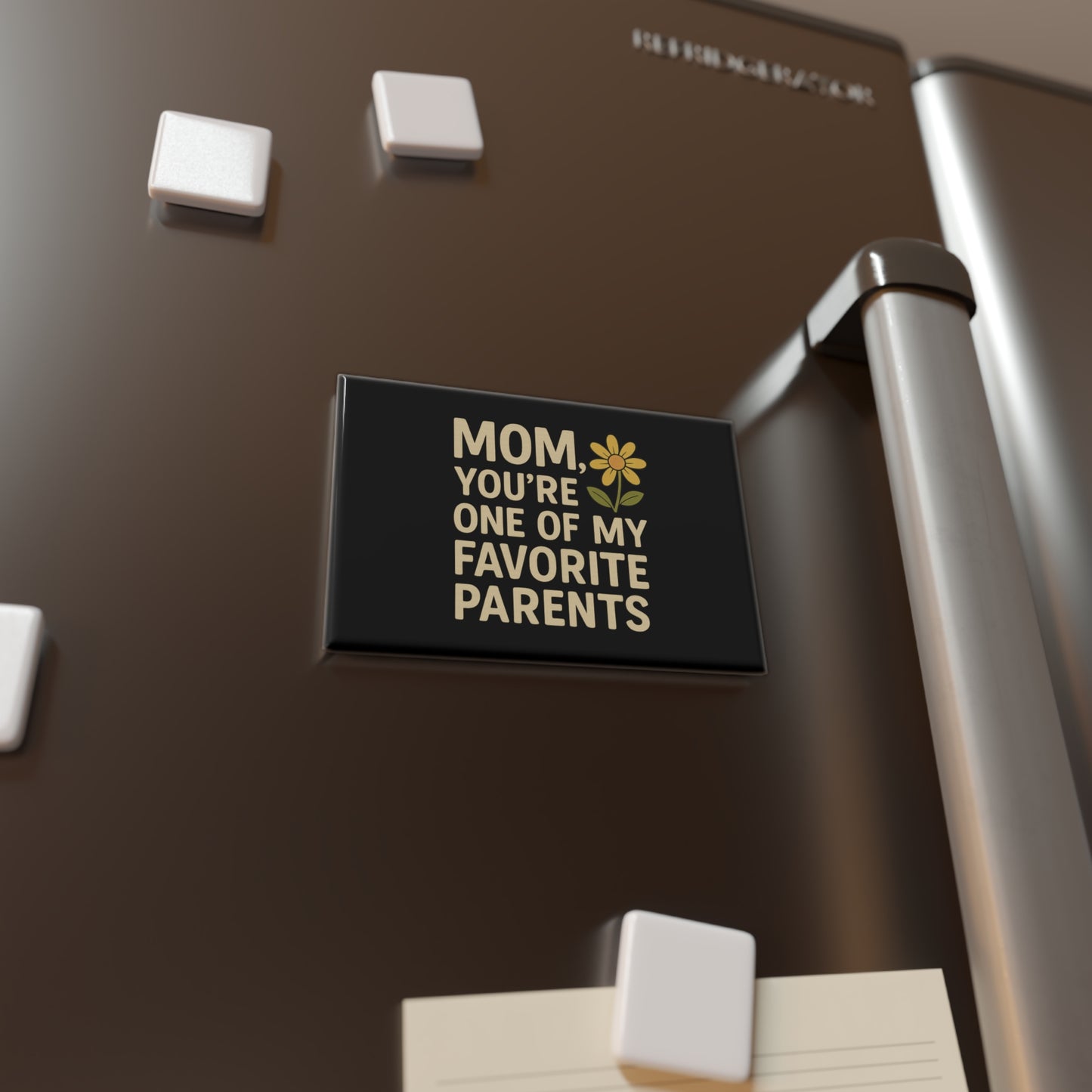 Magnet - Mom, You're One of My Favorite Parents Mother's Day Magnet Gift for Mom