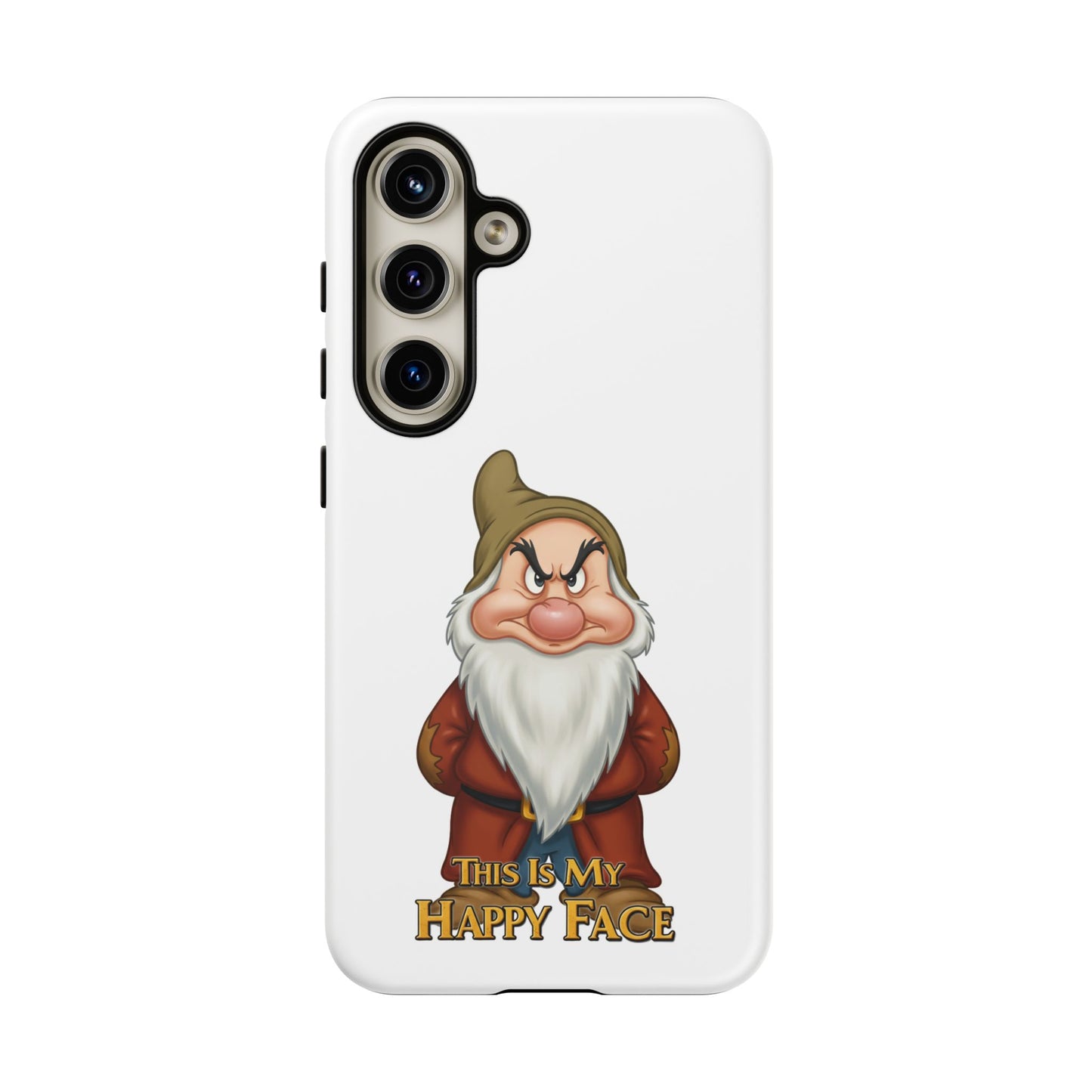 Samsung Phone Case - Grumpy Dwarf 'This is My Happy Face'