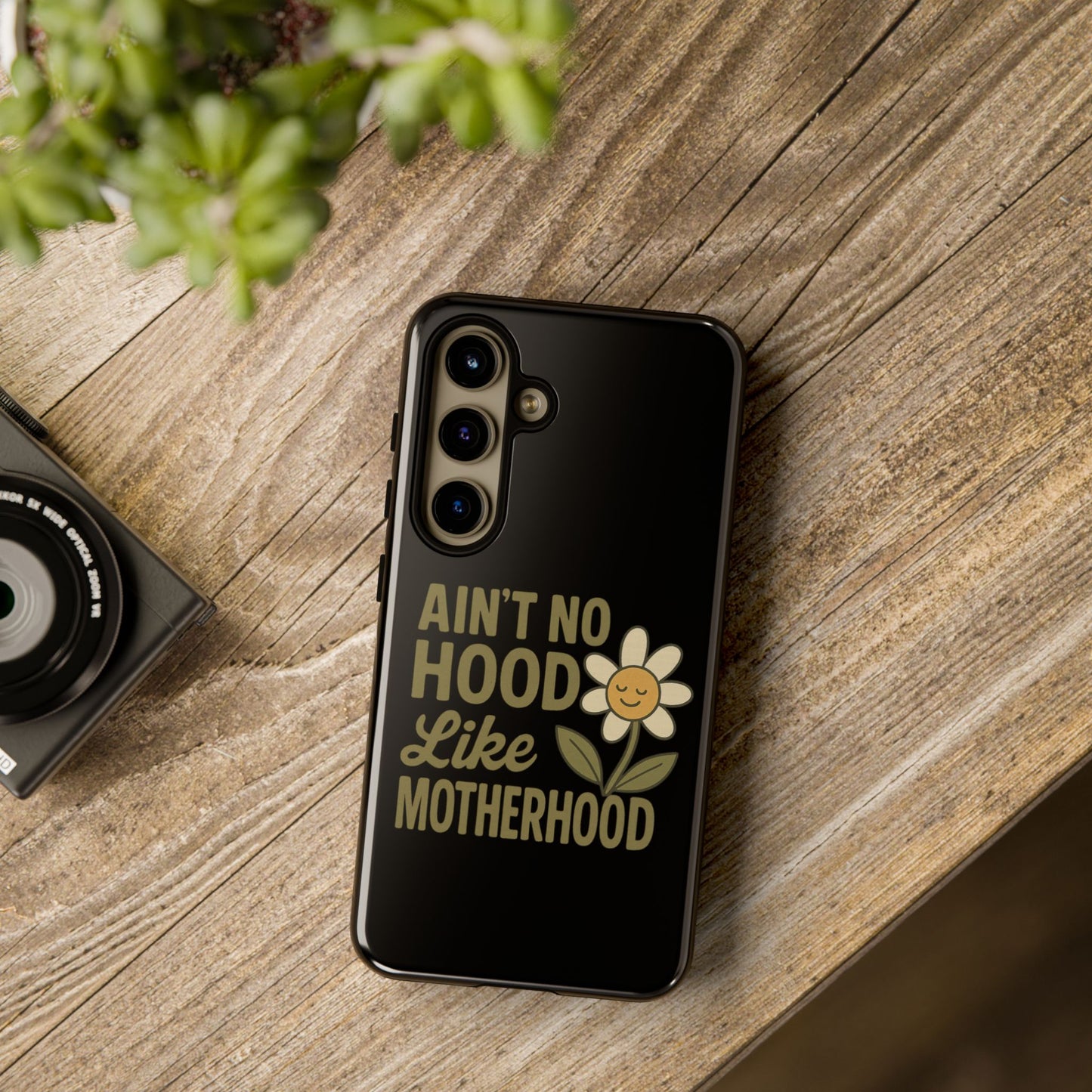 Samsung Case - Ain't No Hood Like Motherhood Mother's Day Case Phone Case for Mom