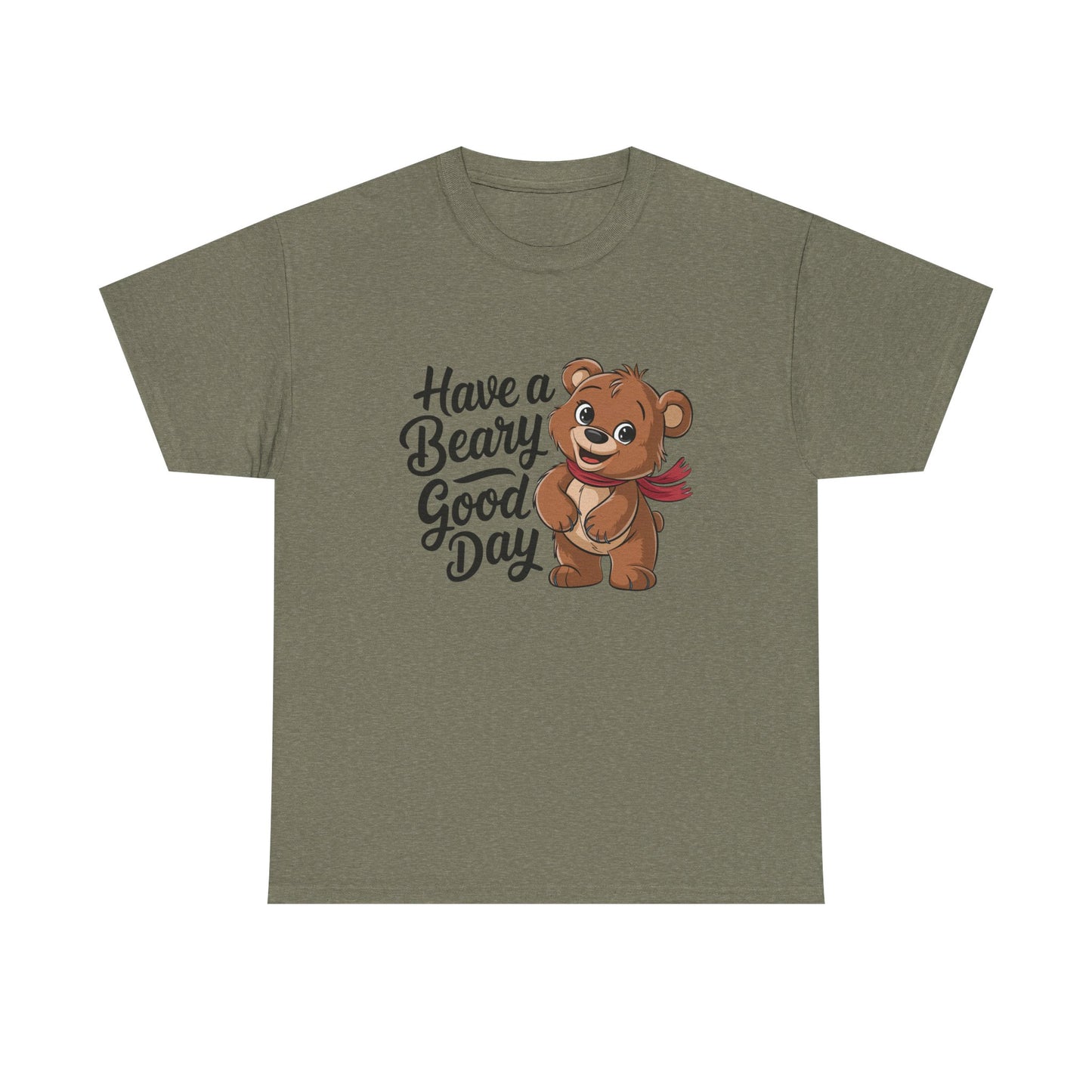 Have a Beary Good Day T-Shirt – Cute Bear Graphic Tee, Punny Animal Shirt, Funny Animal Lover Gift, Happy Positive Vibes Graphic T-Shirt