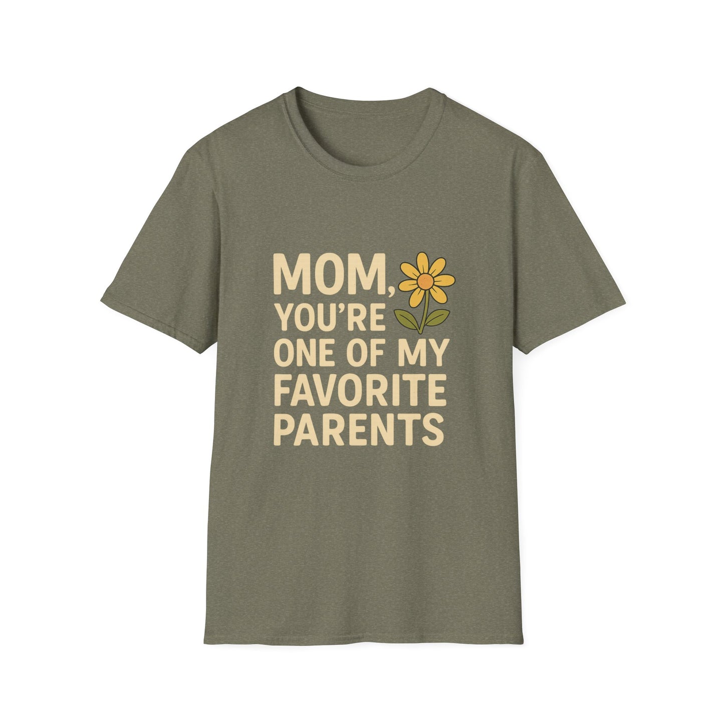 Mom You’re One of My Favorite Parents Shirt – Funny Mother’s Day Gift Tee | Cute Mom Humor Graphic, Birthday Present for Mom