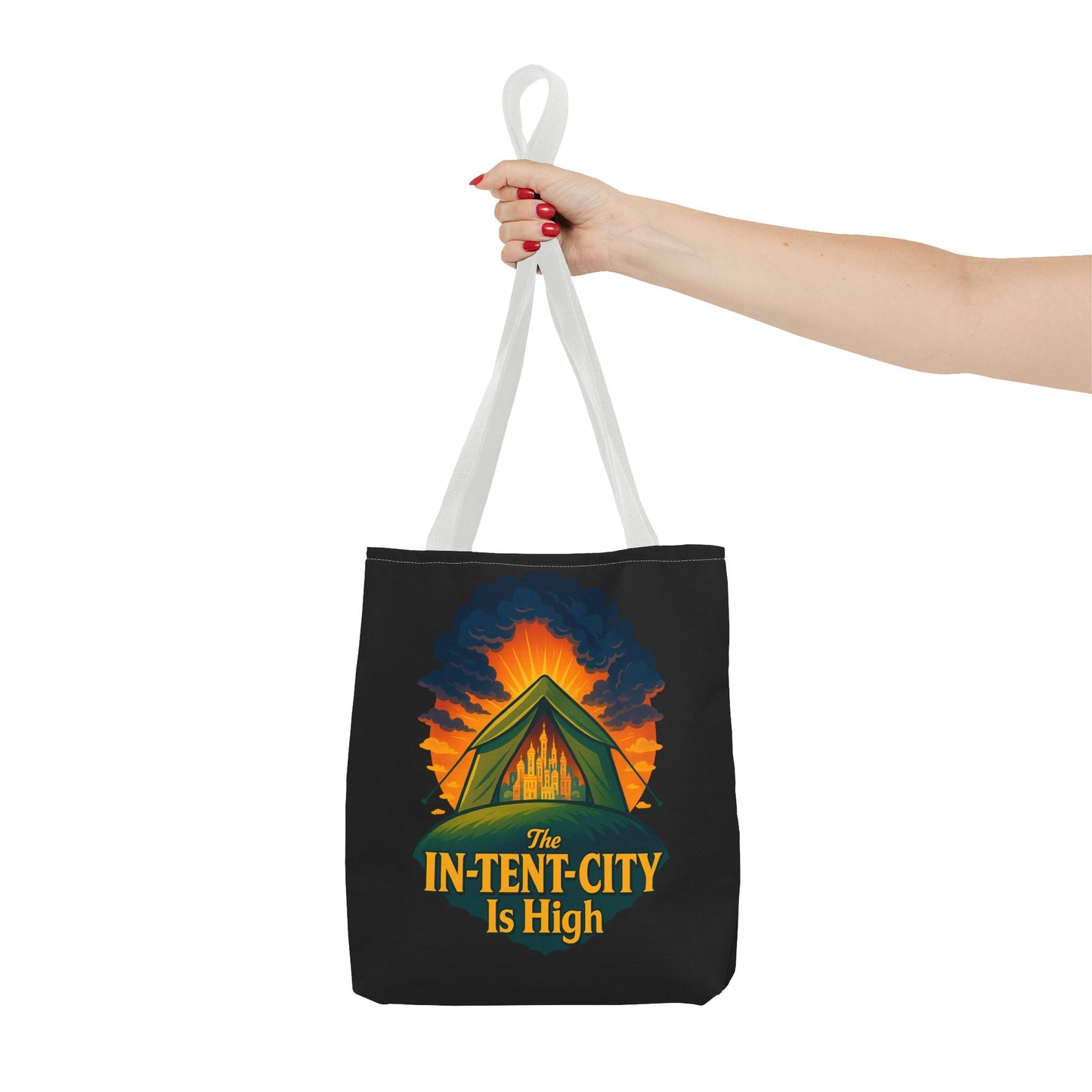 City Tent Tote Bag, The In-Tent-City Is High Funny Bag Intensity Tote Everyday Carry