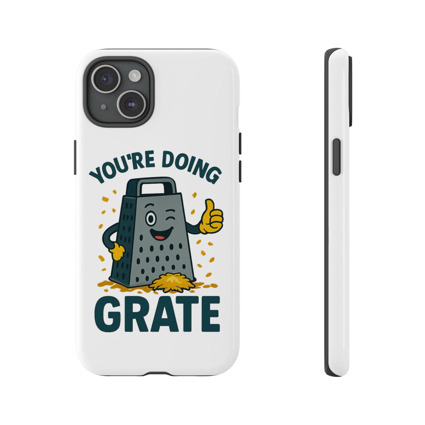 iPhone Case, You're Doing Grate Cheese Phone Case Funny iPhone Case Gift for Foodie Chef Case