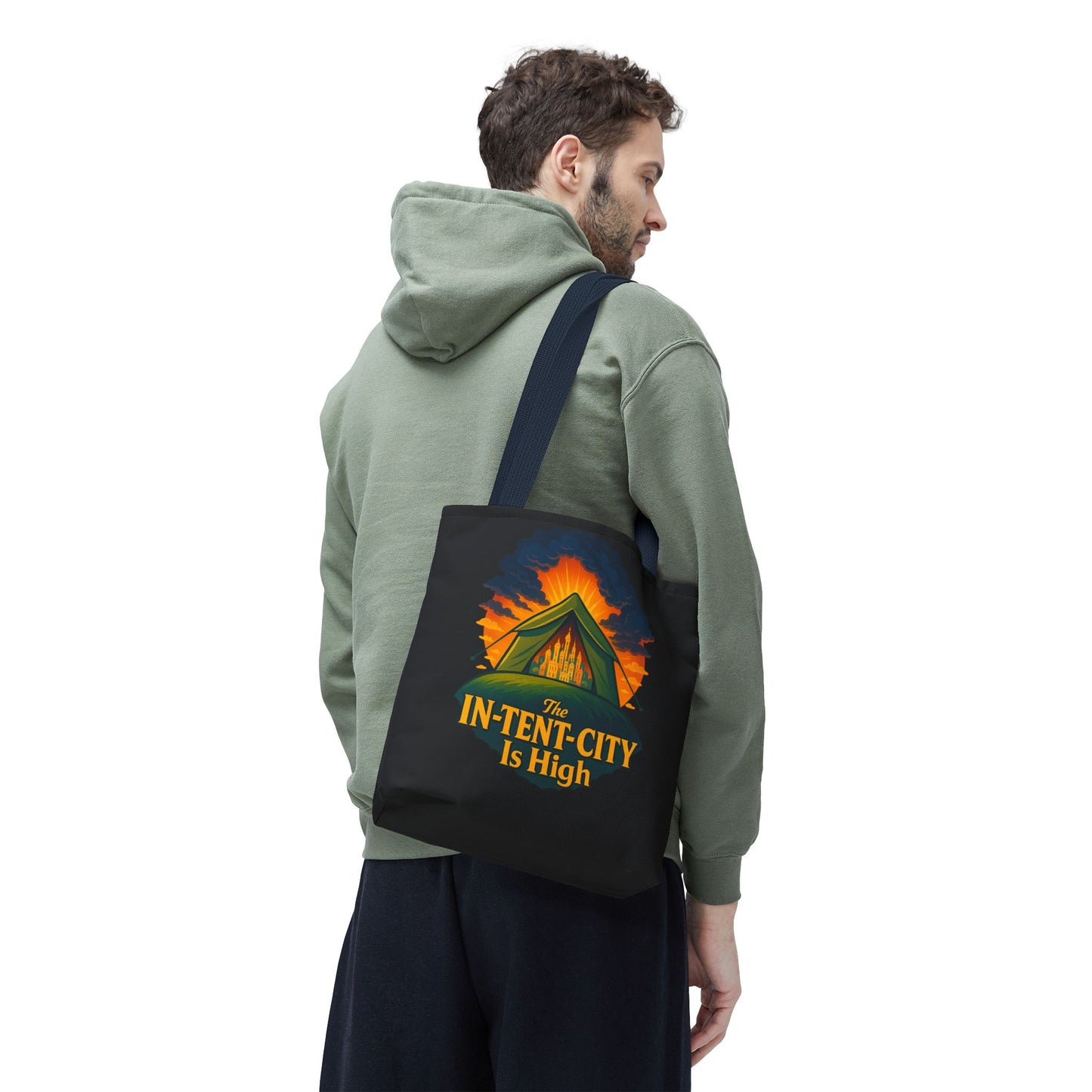 City Tent Tote Bag, The In-Tent-City Is High Funny Bag Intensity Tote Everyday Carry
