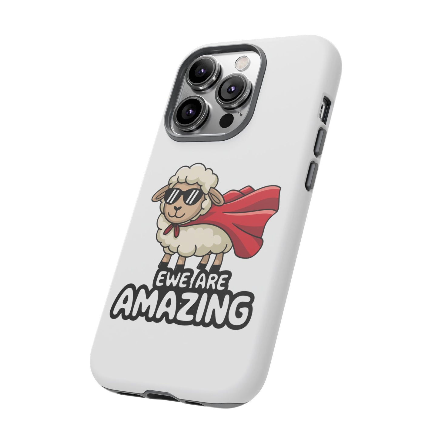 Funny iPhone Case - Cute Sheep Phone Cover - "Ewe Are Amazing" Animal Pun Gift - Motivational iPhone Case - Gift for Her or Him