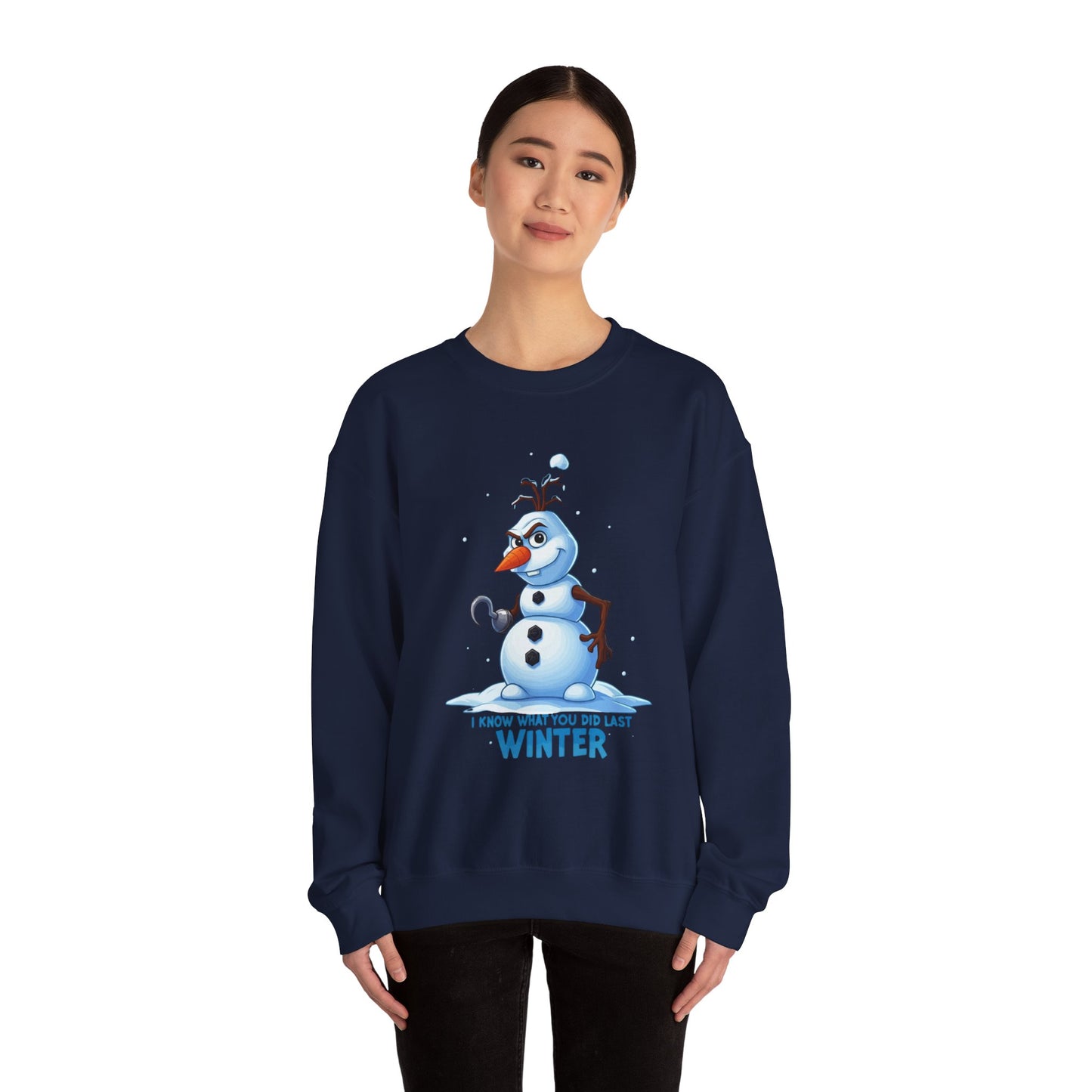 Winter Snowman Sweatshirt - I Know What You Did Last Winter