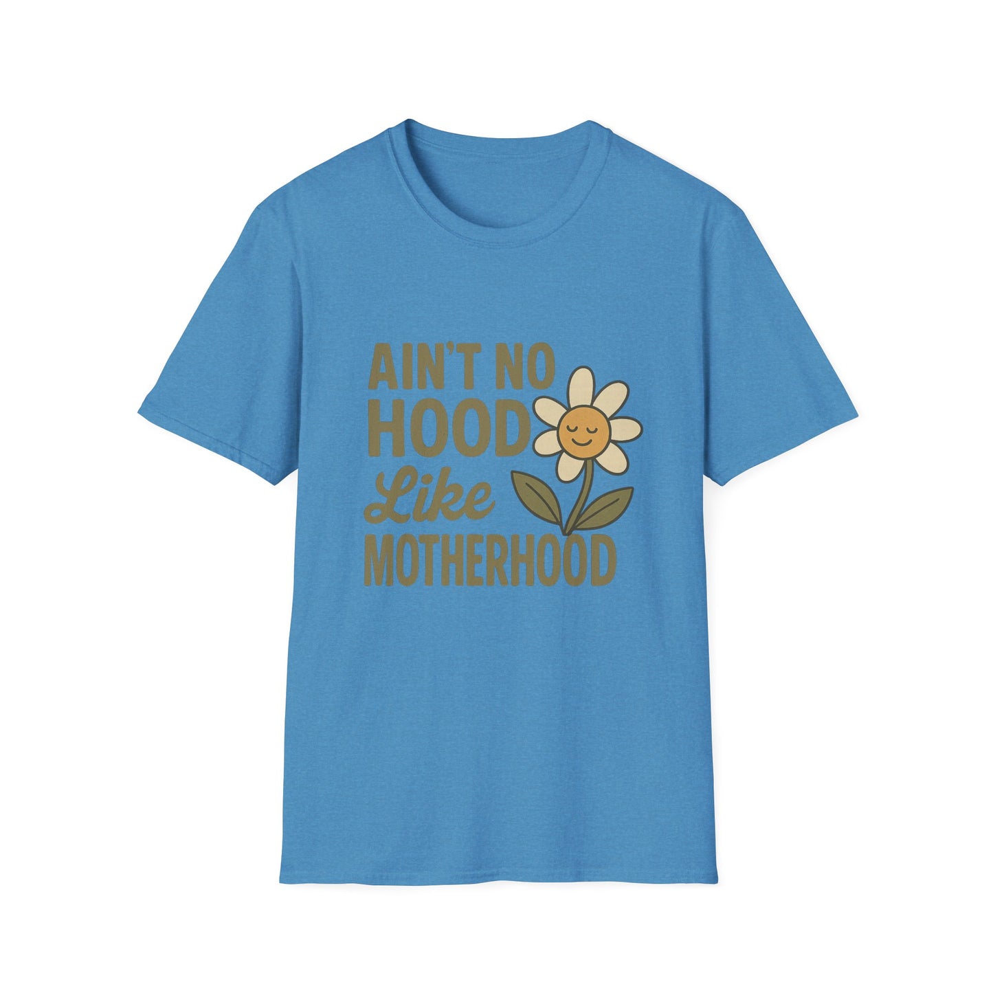 Ain't No Hood Like Motherhood T-Shirt - Unisex Softstyle Tee for Moms Mother's Day Gift