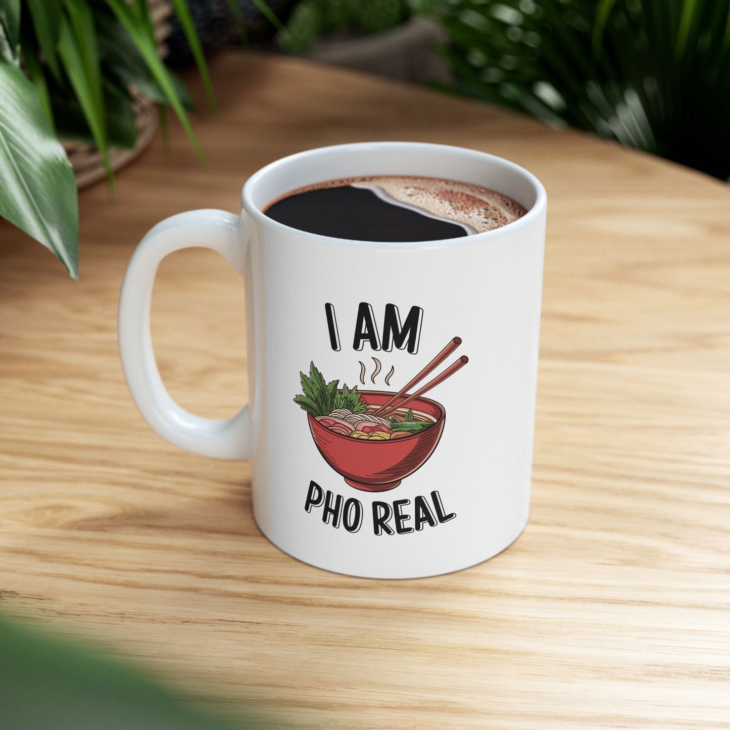 I Am Pho Real Funny Mug – Food Pun Coffee Cup, Dishwasher Safe Ceramic, Hilarious Gift for Pho Lovers, Foodies, Coworkers & Friends