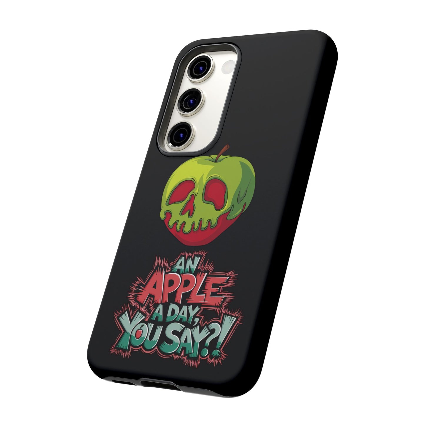 Samsung Galaxy Tough Case - Poison Apple 'An Apple a Day You Say'