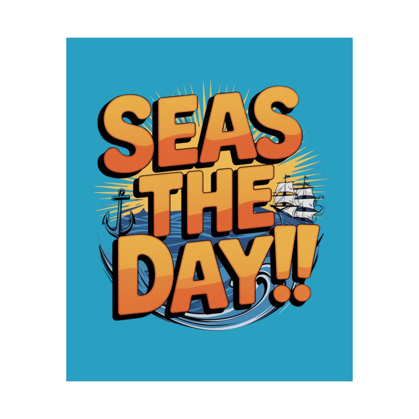Vertical Poster - Seas The Day Pun Print