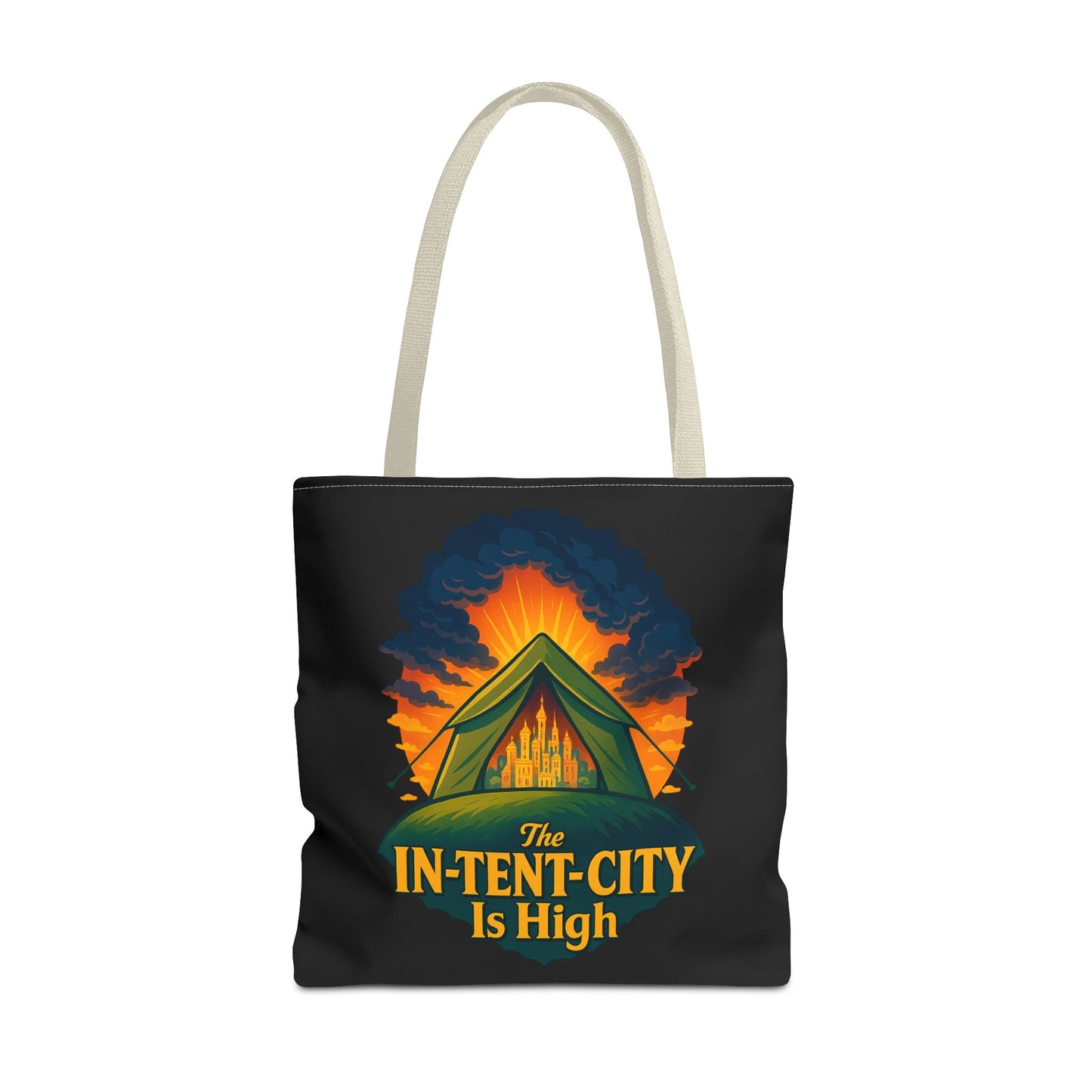 City Tent Tote Bag, The In-Tent-City Is High Funny Bag Intensity Tote Everyday Carry