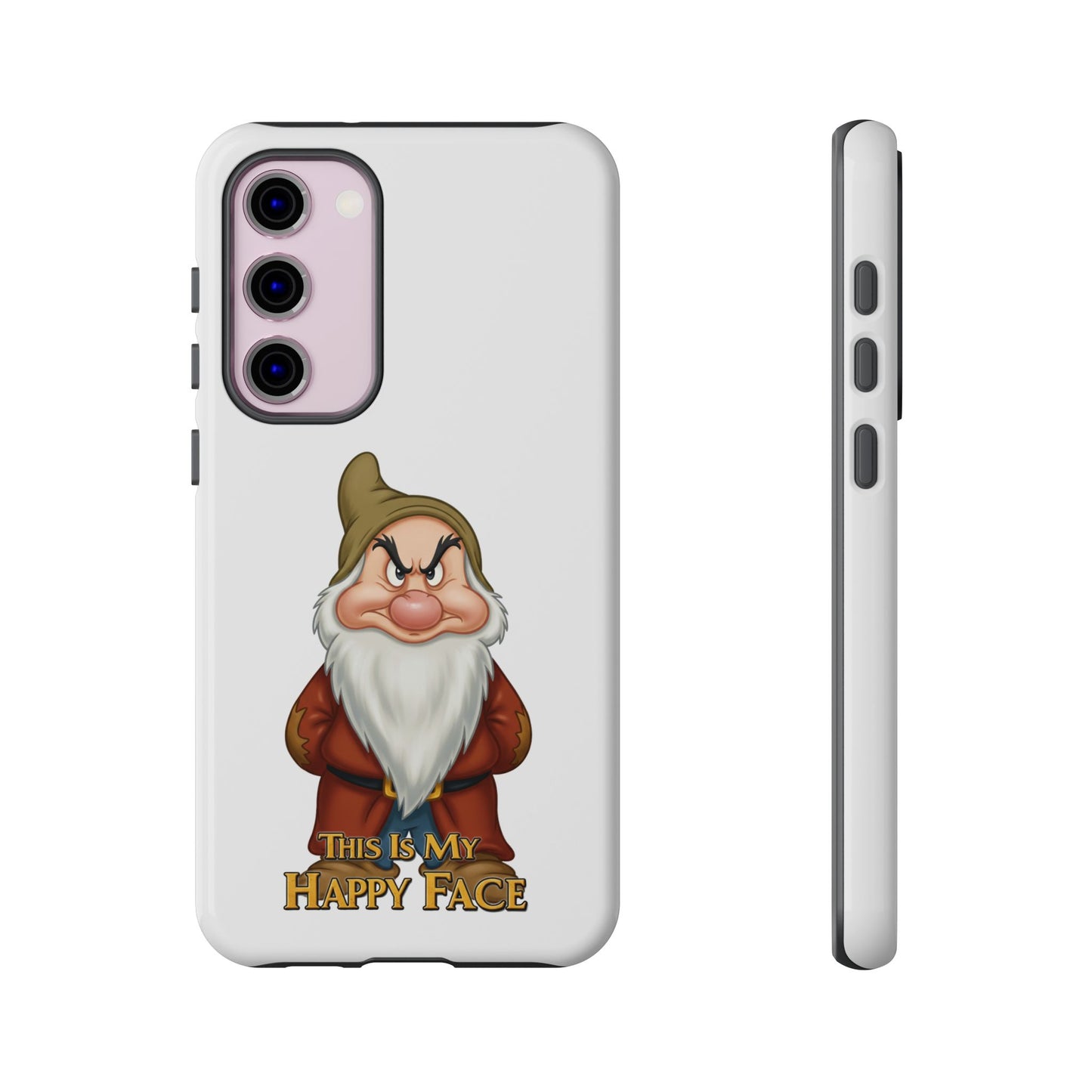 Samsung Phone Case - Grumpy Dwarf 'This is My Happy Face'