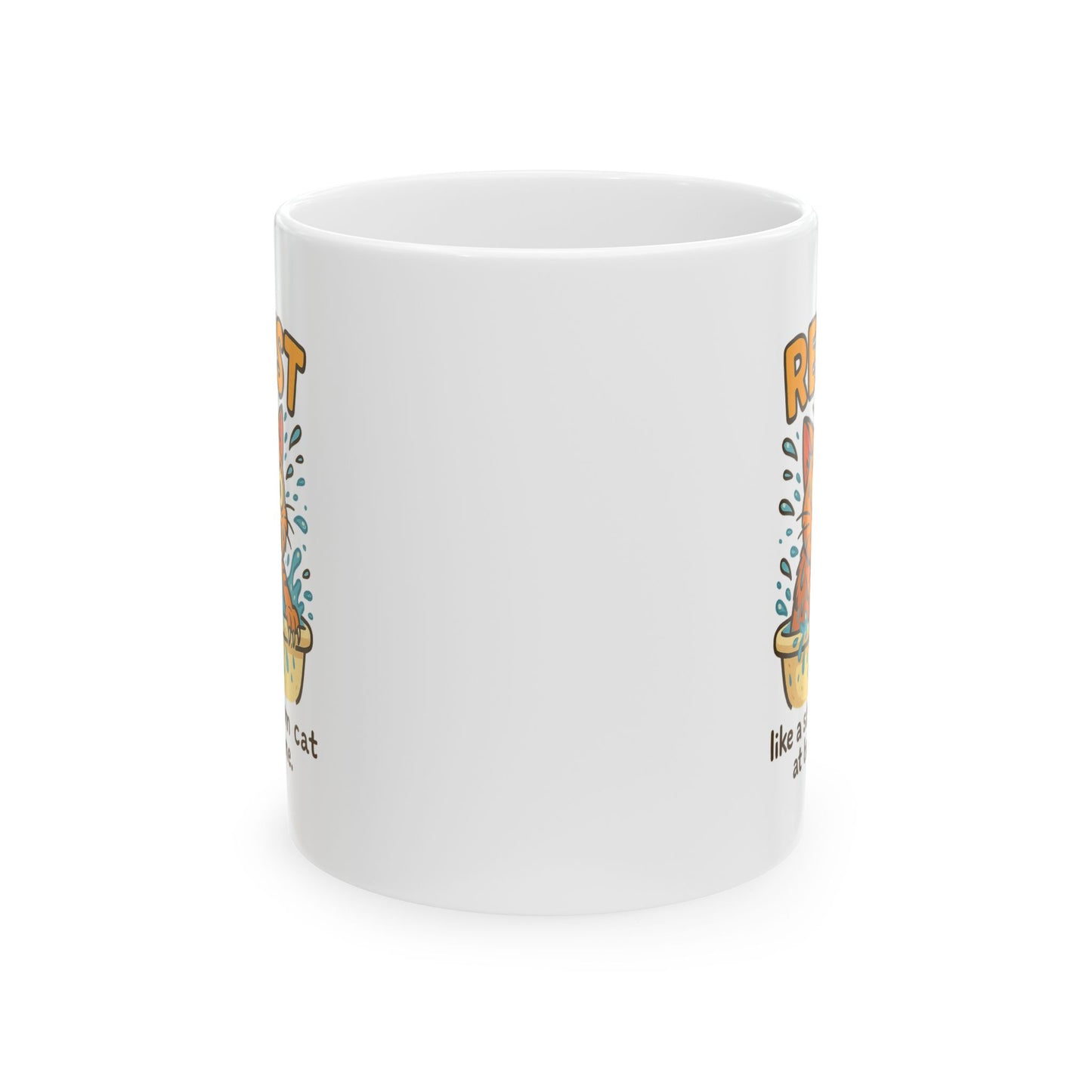 Funny Cat Mug - Resist Like a Stubborn Cat at Bathtime - Cute Coffee Tea Cup - Sarcastic Pet Lover Gift - 11oz or 15oz Ceramic