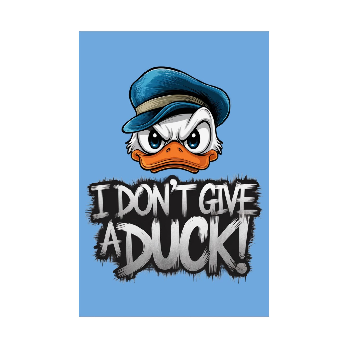 I Don't Give a Duck Angry Duck Poster