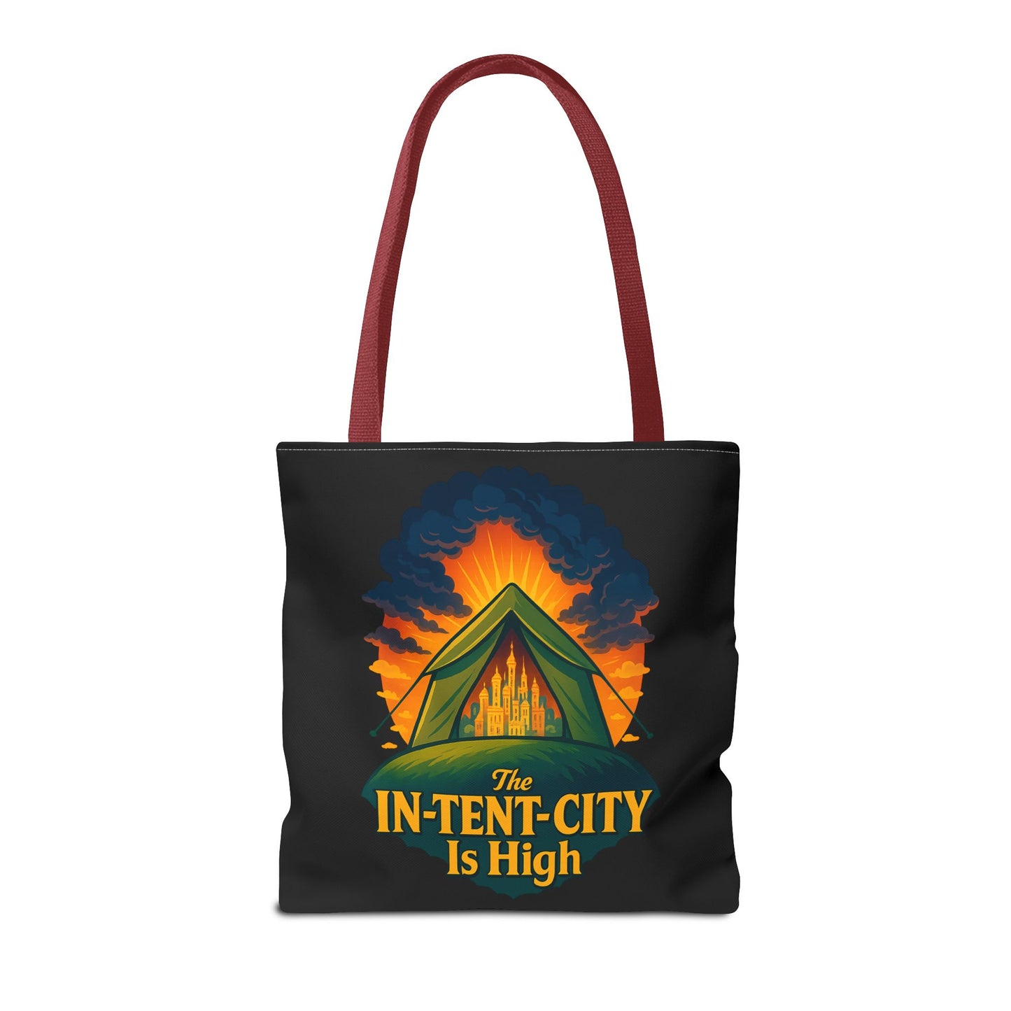 City Tent Tote Bag, The In-Tent-City Is High Funny Bag Intensity Tote Everyday Carry