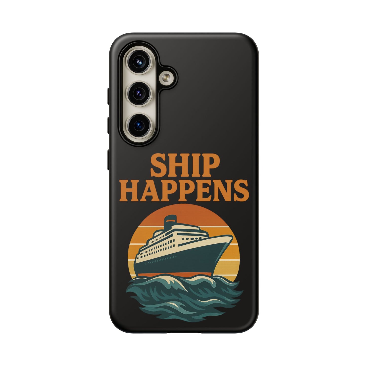 Samsung Case - Ship Happens Sunset Cruise Ship Nautical Phone Case Travel Accessory Gift for Travel Lovers Cruise Case