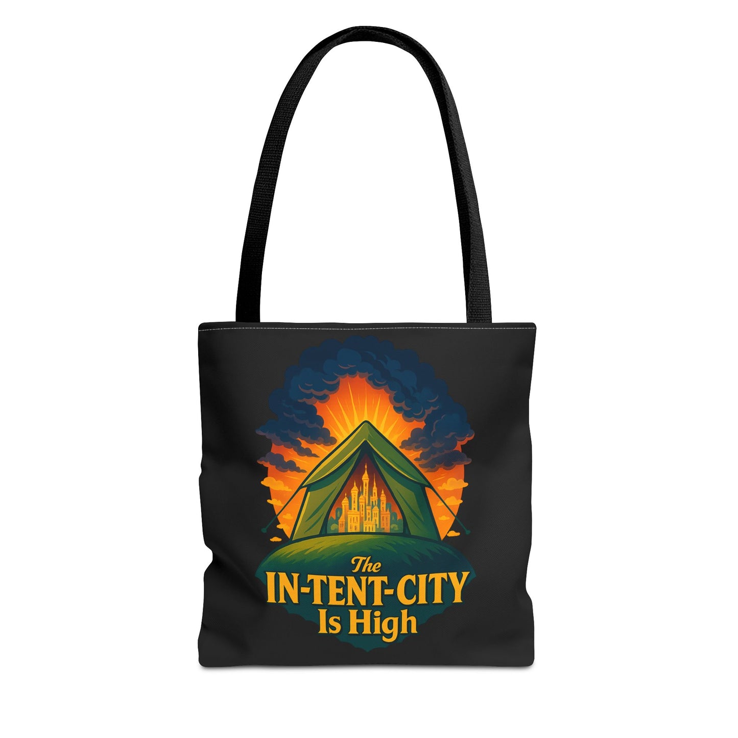 City Tent Tote Bag, The In-Tent-City Is High Funny Bag Intensity Tote Everyday Carry