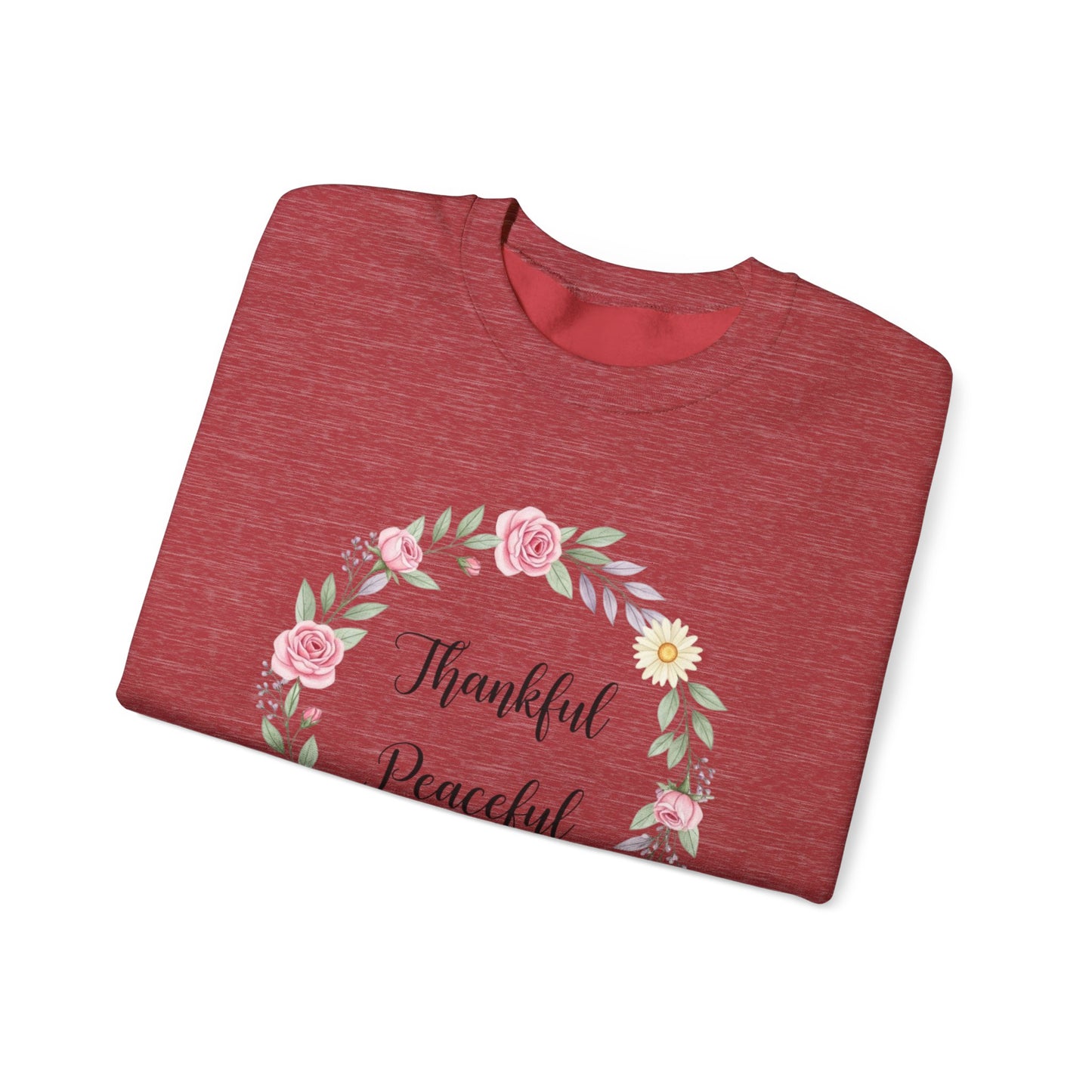 Thankful Peaceful Sweatshirt, Floral Wreath Crewneck, Inspirational Quote Sweater, Positive Message Pullover, Uplifting Gift For Women