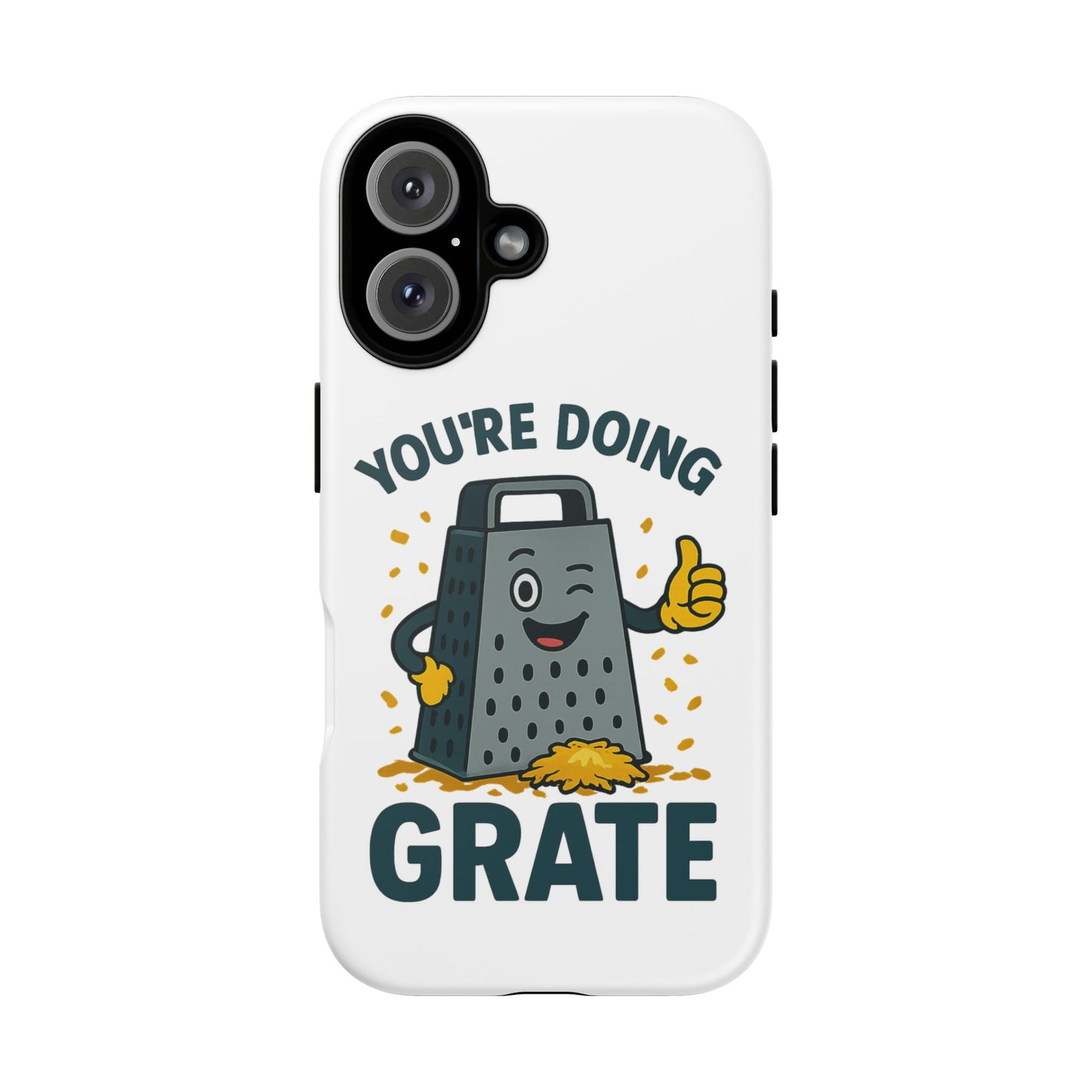 iPhone Case, You're Doing Grate Cheese Phone Case Funny iPhone Case Gift for Foodie Chef Case