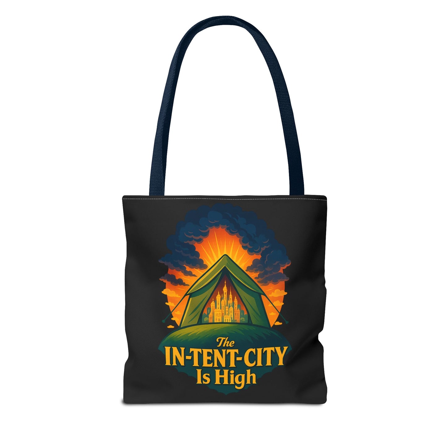 City Tent Tote Bag, The In-Tent-City Is High Funny Bag Intensity Tote Everyday Carry