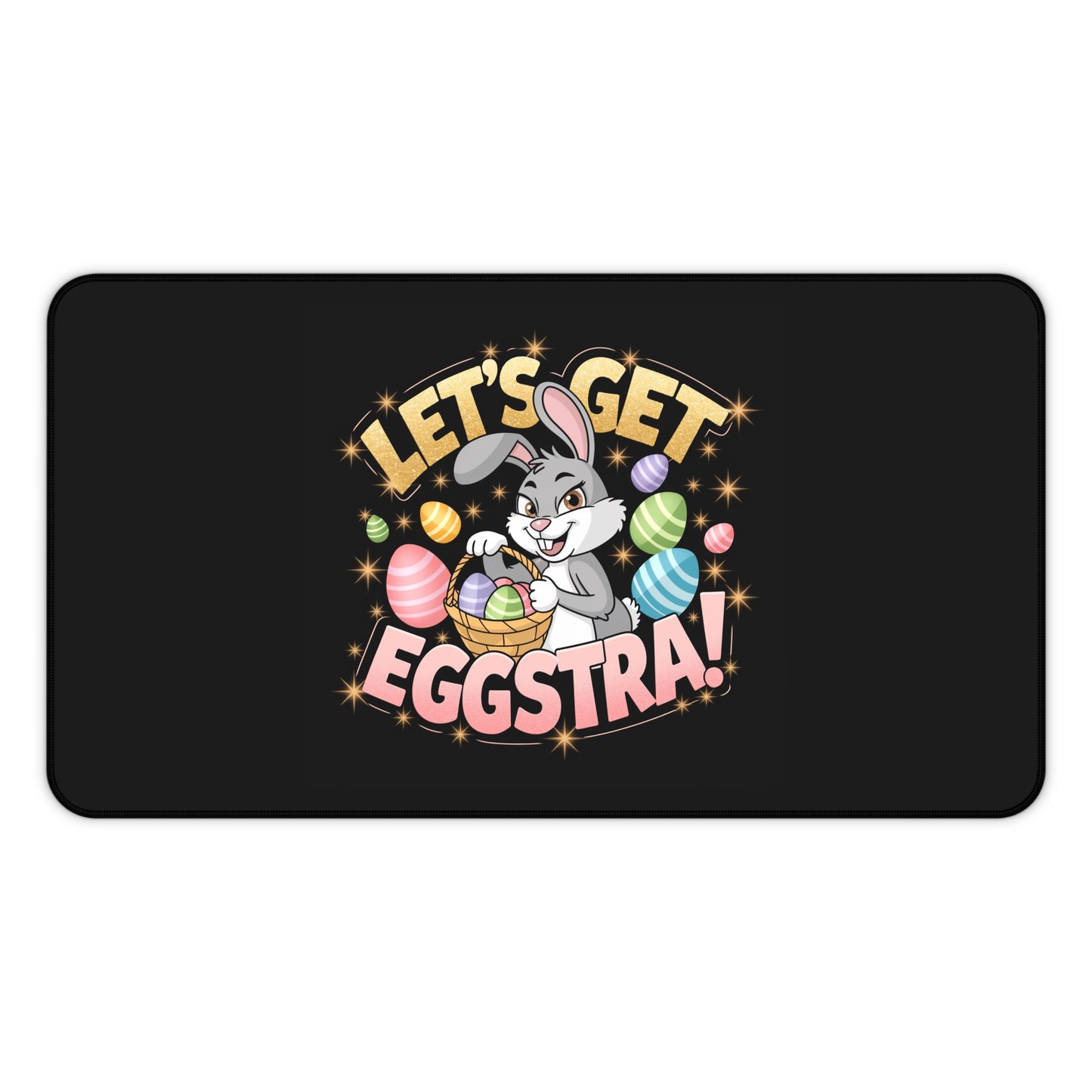 Easter Desk Mat Easter Bunny Let's Get Eggstra Easter Mouse Pad