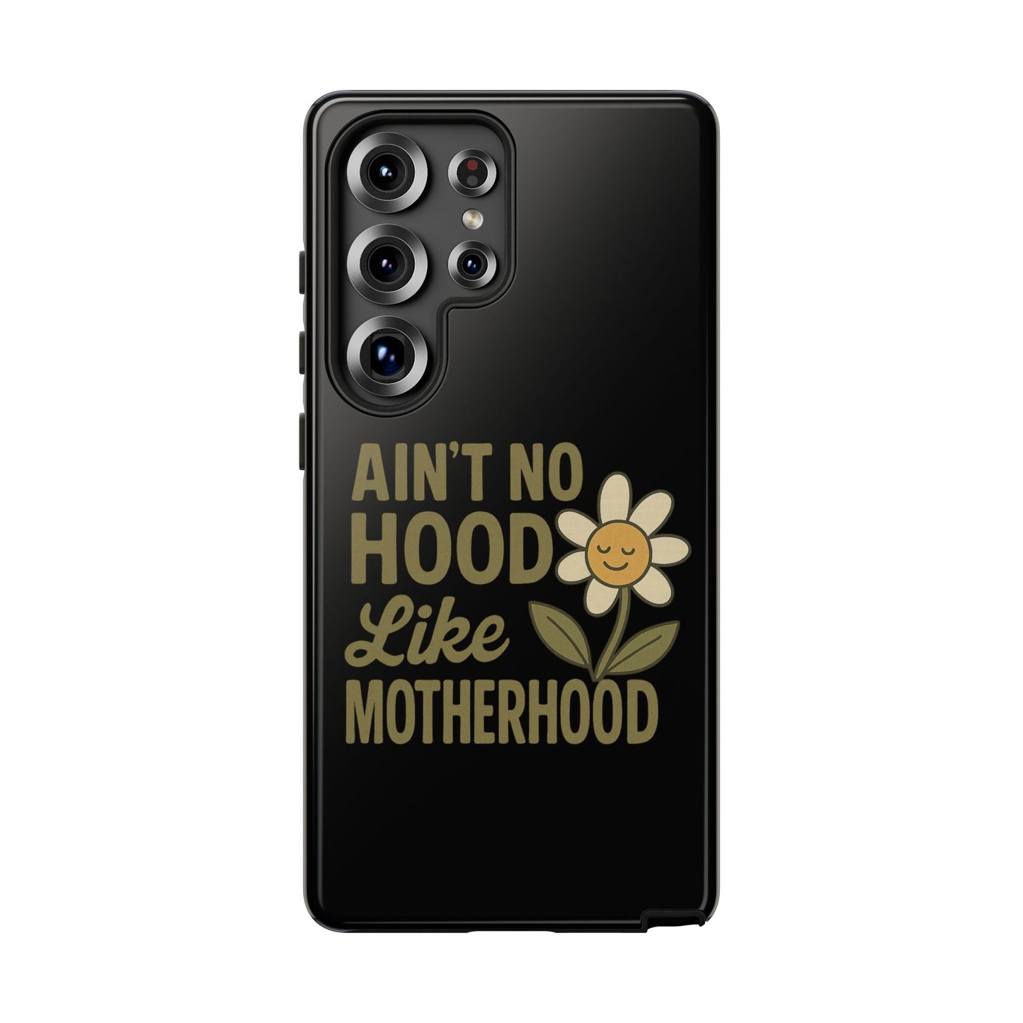 Samsung Case - Ain't No Hood Like Motherhood Mother's Day Case Phone Case for Mom